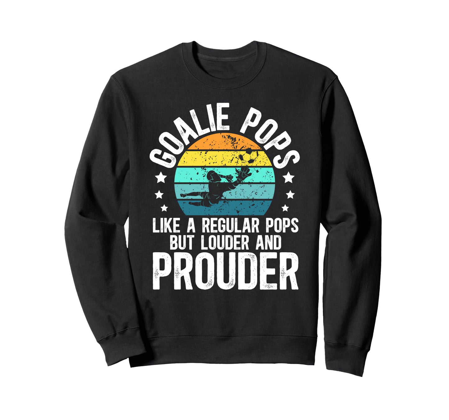 Soccer Goalie Pops Definition Soccer Sweatshirt - Graphic Print for Adults - T-Shirt, Sweatshirt, Hoodie