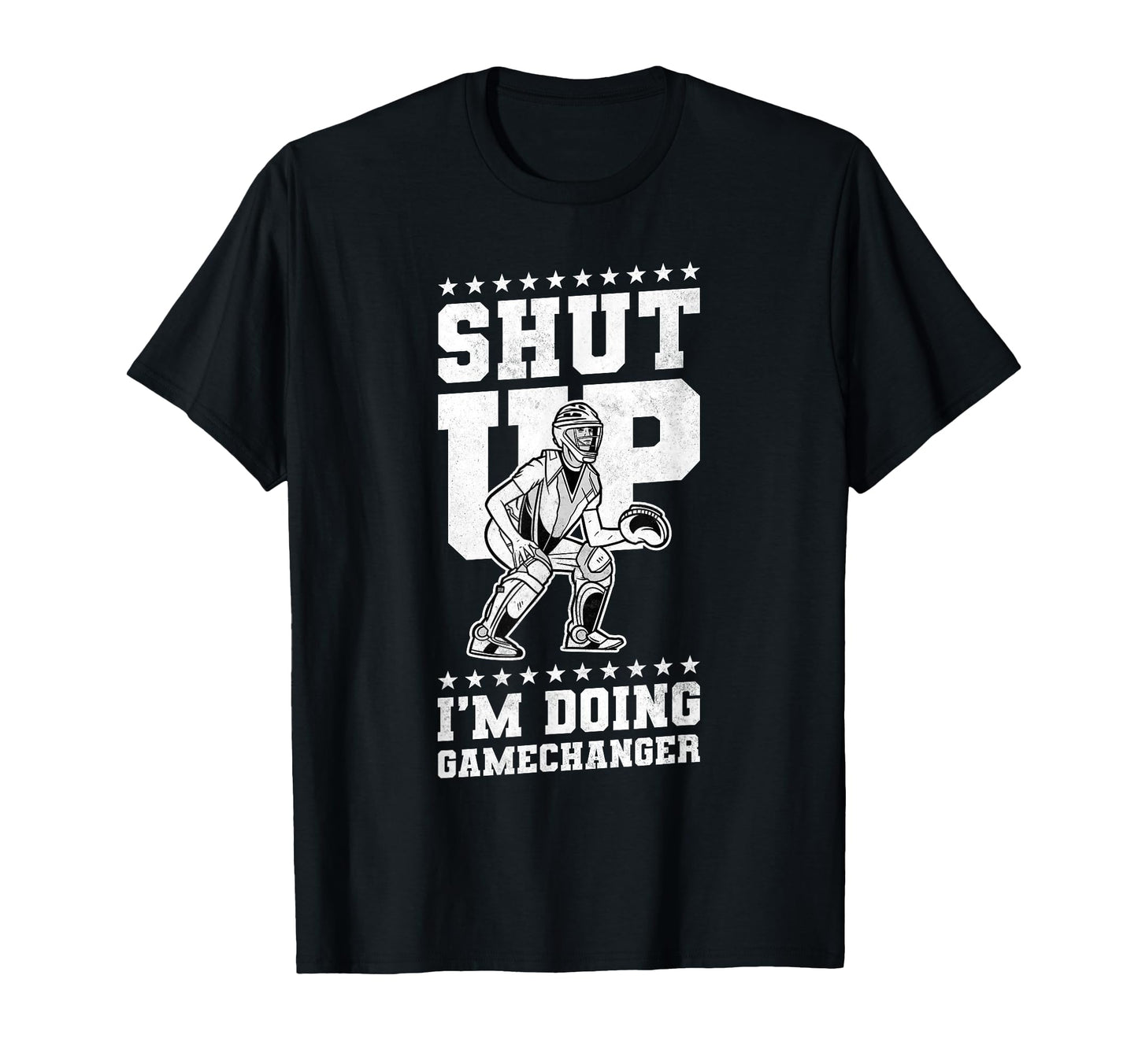 Shut Up Im Doing Gamechanger Baseball T-Shirt - Custom Art Print Unisex - T-Shirt, Sweatshirt, Hoodie