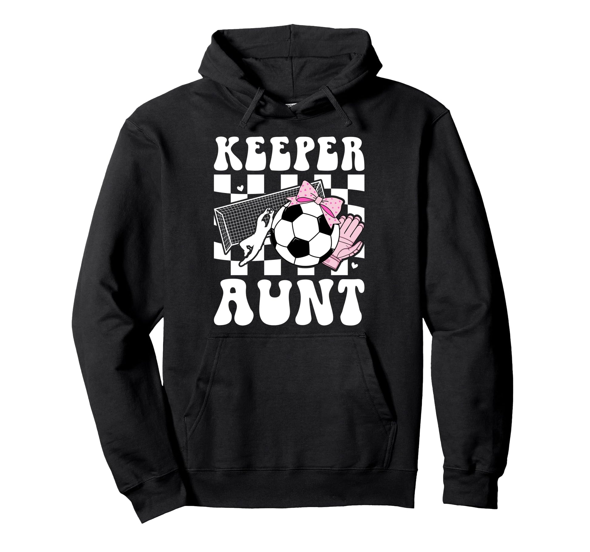 Groovy Soccer Keeper Aunt Soccer Goalie Hoodie - Trendy Graphic Unisex - T-Shirt, Sweatshirt, Hoodie