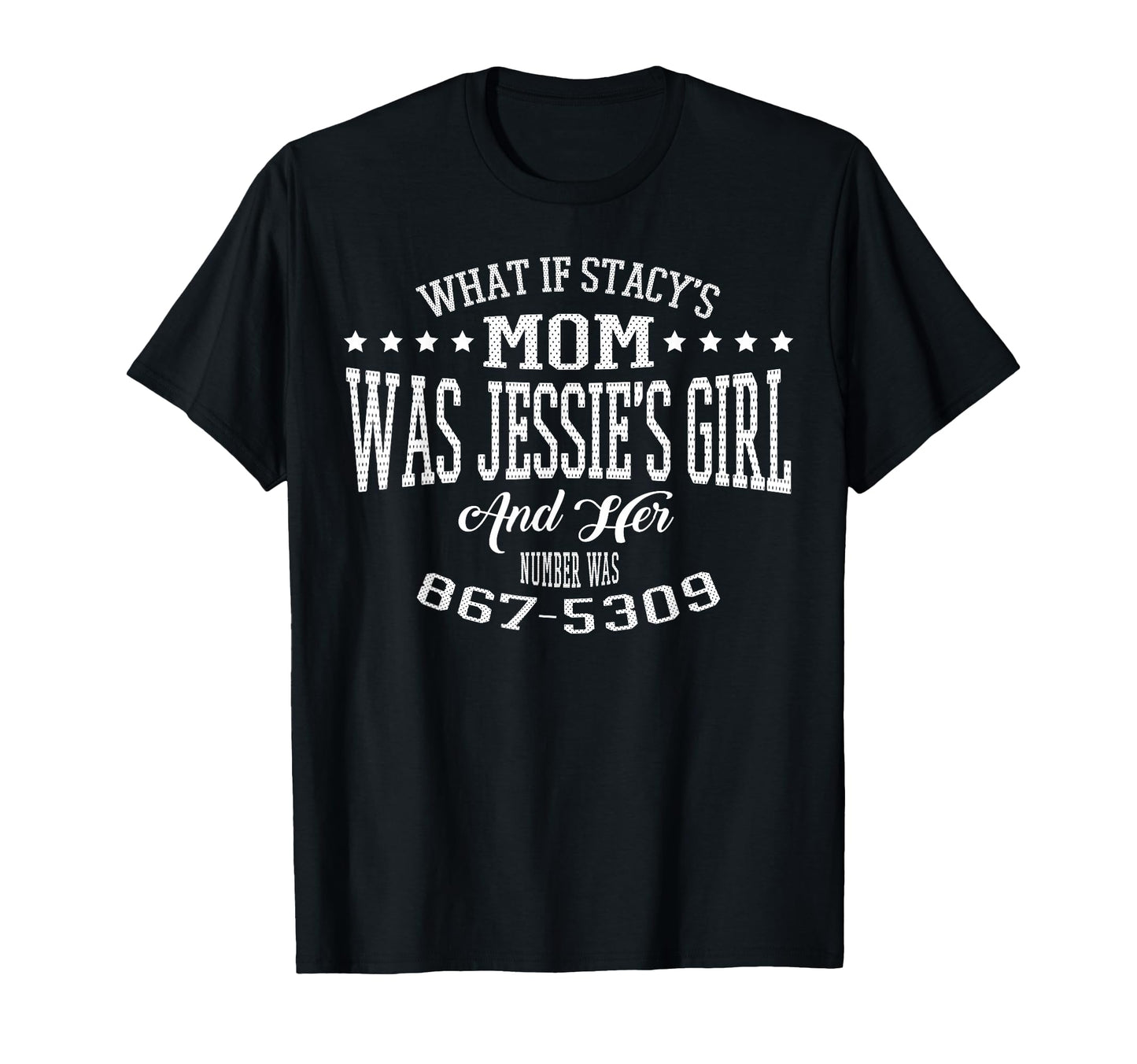 What If Stacys Mom Was Jessies And T-Shirt - Aesthetic Graphic for Adults - T-Shirt, Sweatshirt, Hoodie