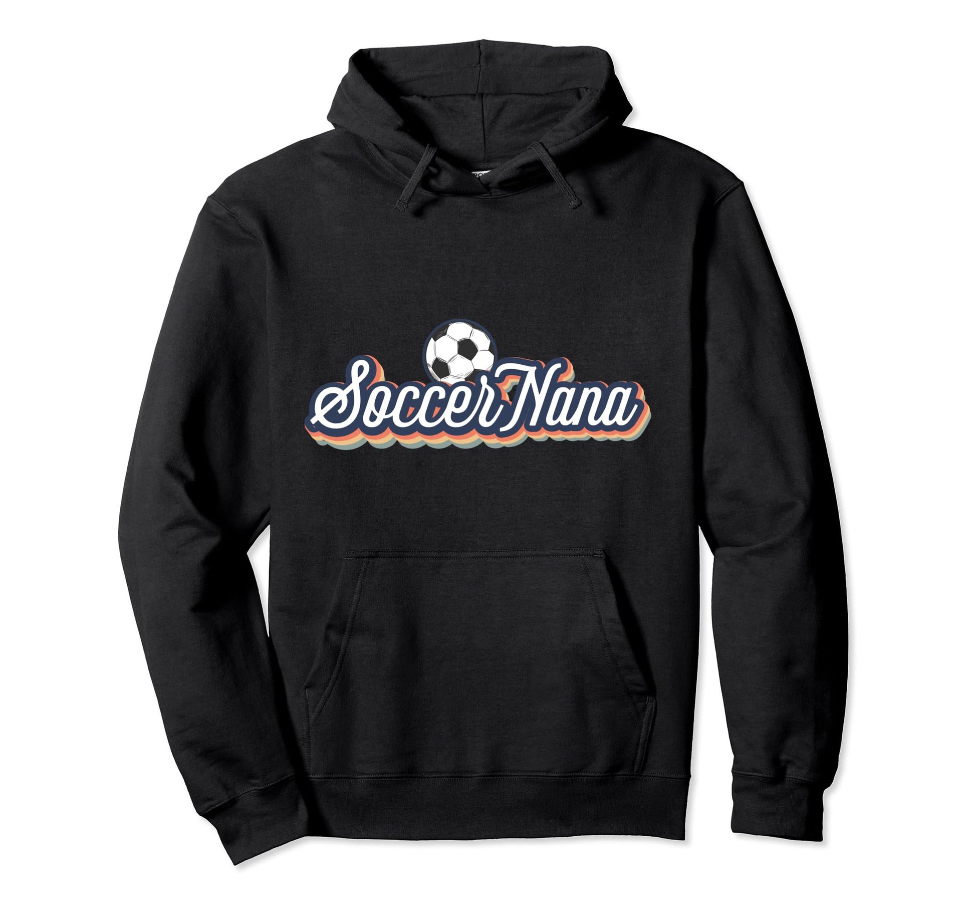 Soccer Nana Proud Grandma Nana Soccer Hoodie - Trendy Graphic Men Women - T-Shirt, Sweatshirt, Hoodie