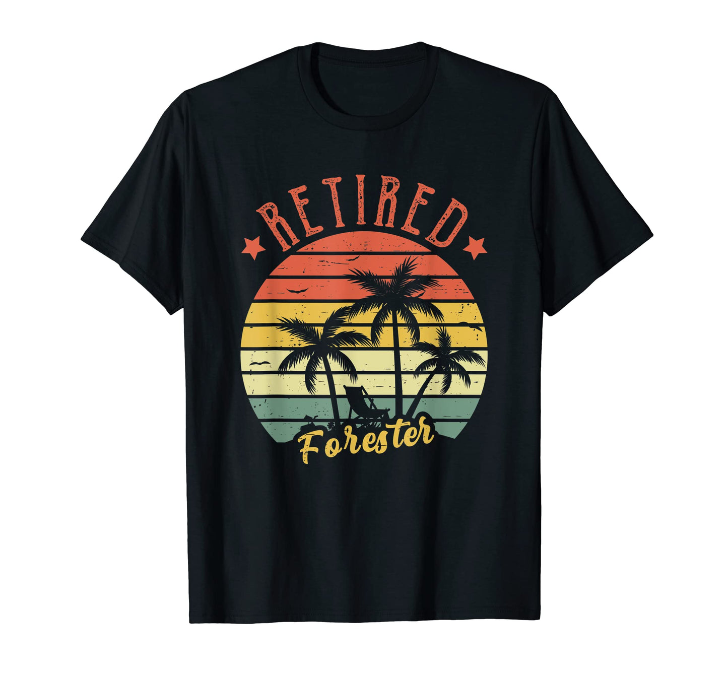 Retired Forester Dad T-Shirt - Casual Everyday Wear Unisex - T-Shirt, Sweatshirt, Hoodie