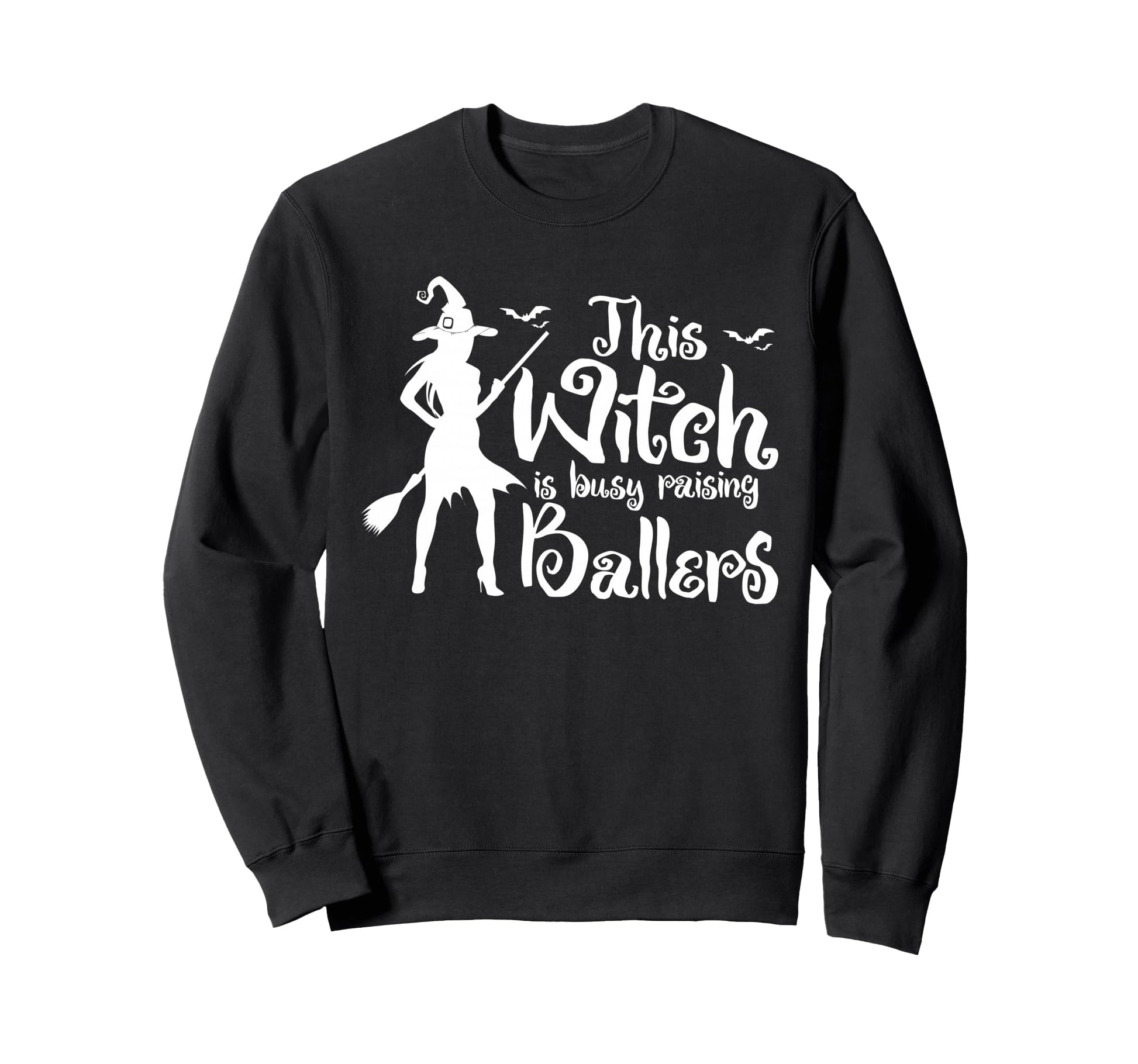This Witch Is Busy Raising Sweatshirt - Fun Novelty Design for Adults - T-Shirt, Sweatshirt, Hoodie
