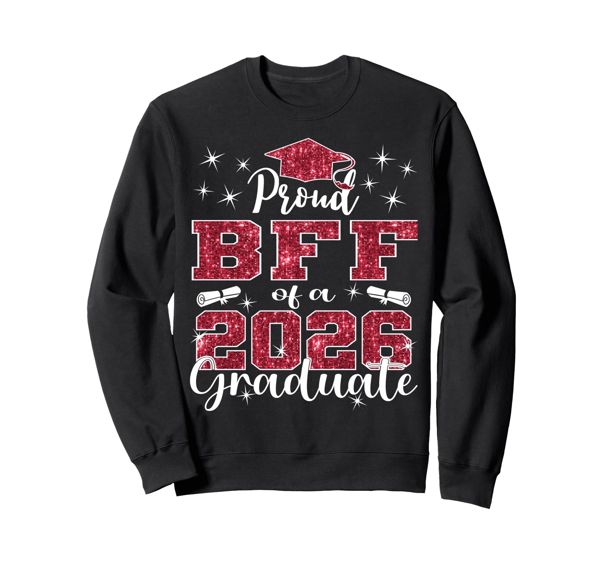 Super Proud Bff 2026 Graduate Senior Sweatshirt - Trendy Graphic Men Women - T-Shirt, Sweatshirt, Hoodie