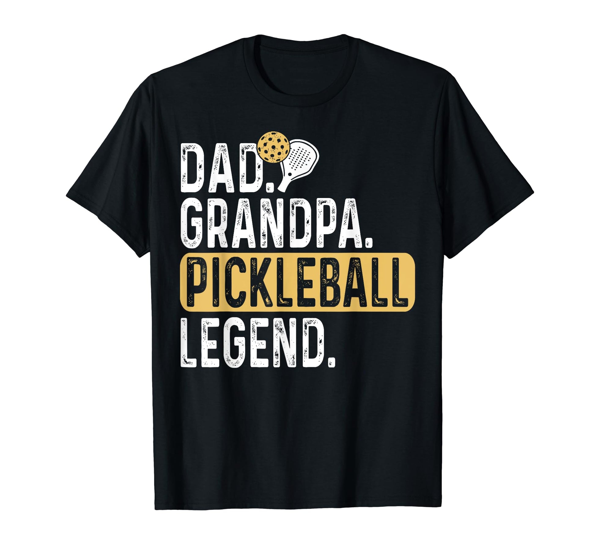 Pickleball Funny Husband Dad Legend T-Shirt - Casual Everyday Wear Unisex - T-Shirt, Sweatshirt, Hoodie
