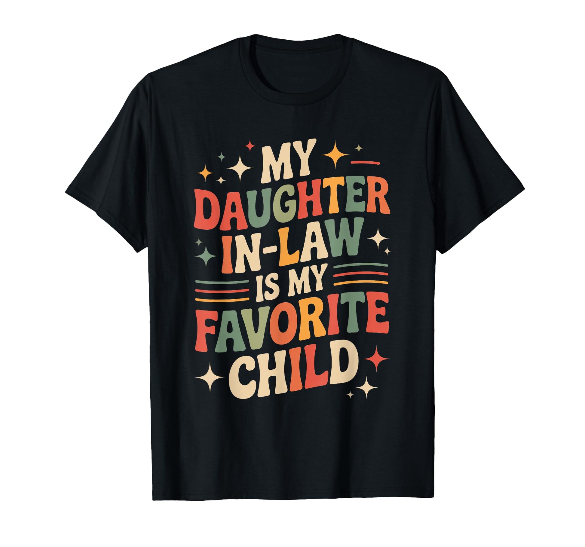 Daughter Law Father Law Funny Dad Life T-Shirt - Novelty Apparel Unisex - T-Shirt, Sweatshirt, Hoodie