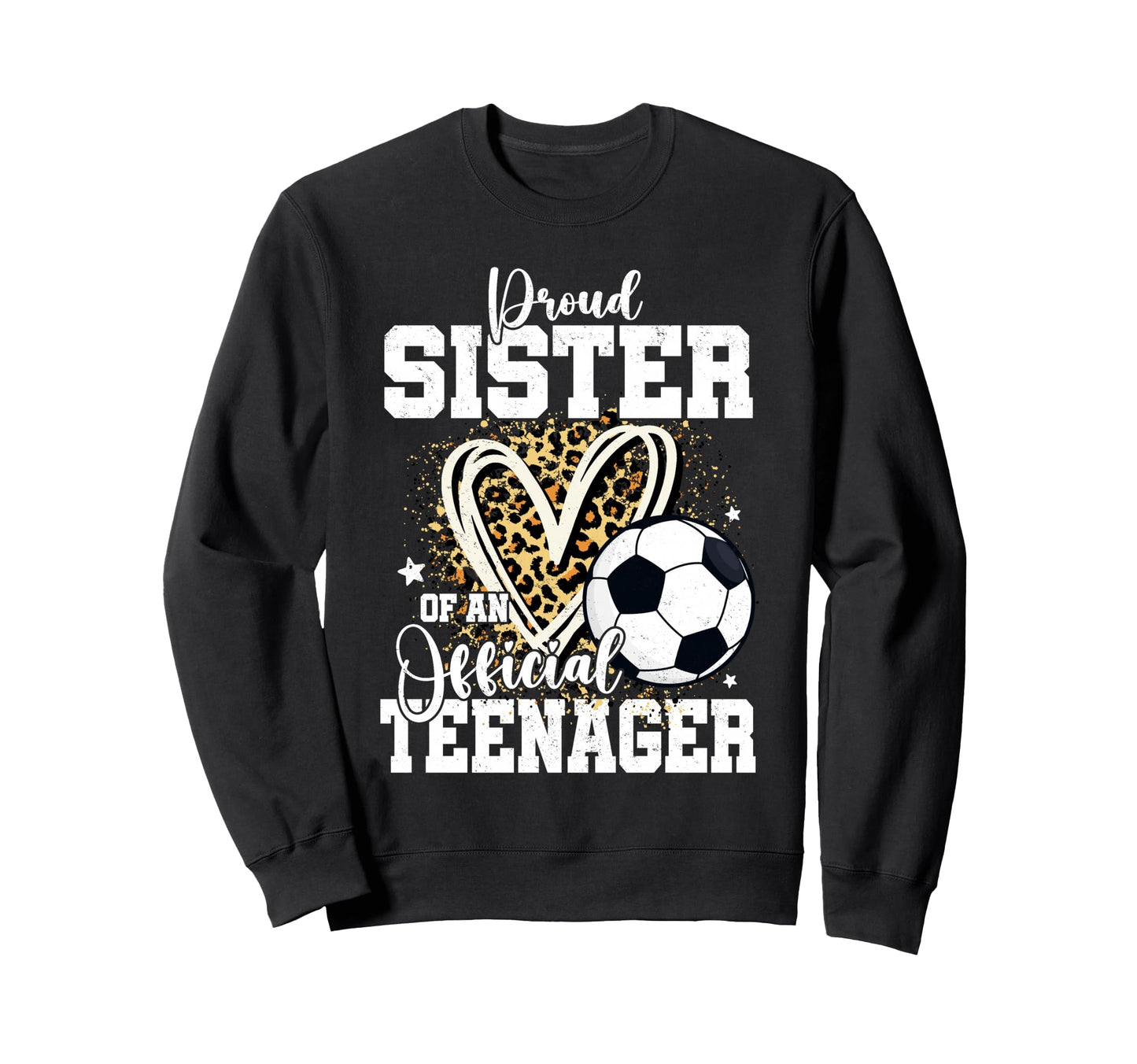 Proud Sister Teenager 13Th Birthday Sweatshirt - Unique Graphic Unisex - T-Shirt, Sweatshirt, Hoodie
