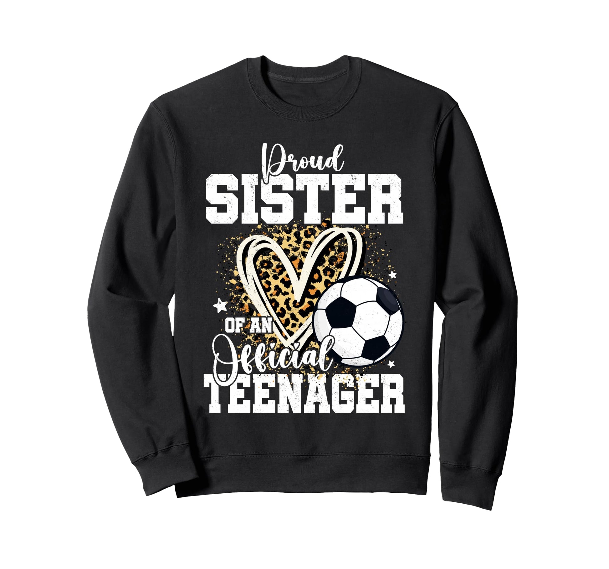 Proud Sister Teenager 13Th Birthday Sweatshirt - Unique Graphic Unisex - T-Shirt, Sweatshirt, Hoodie