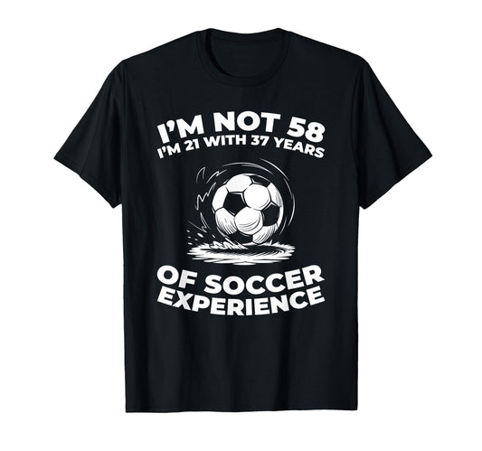 58 Years Old Sports Team Player Soccer T-Shirt - Unique Graphic for Adults - T-Shirt, Sweatshirt, Hoodie