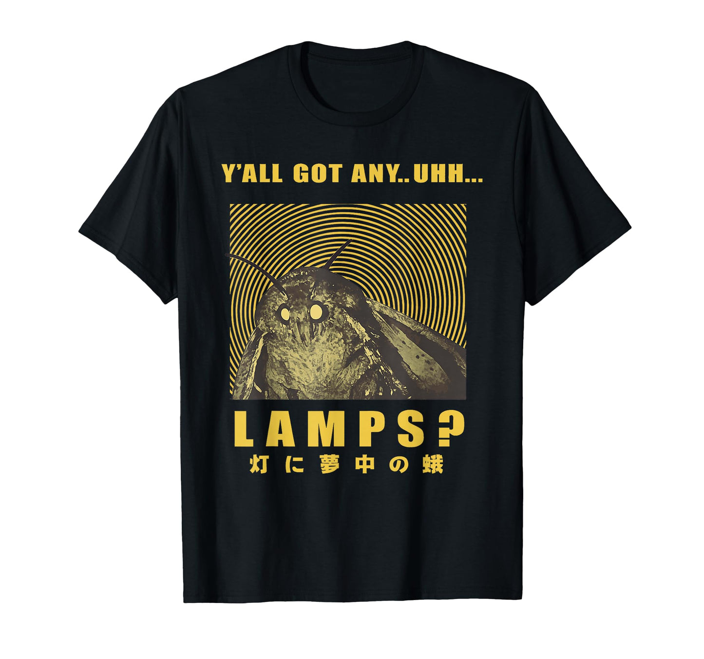 Yall Got Any Uhh Lamps Meme Moth Funny T-Shirt - Unique Graphic for Adults - T-Shirt, Sweatshirt, Hoodie