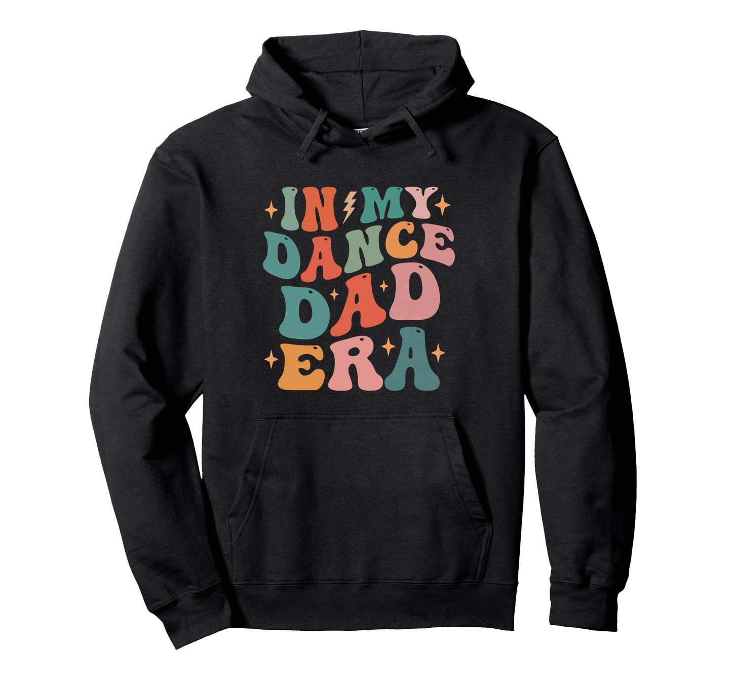 My Dance Dad Era Hoodie - Fun Novelty Design Unisex - T-Shirt, Sweatshirt, Hoodie