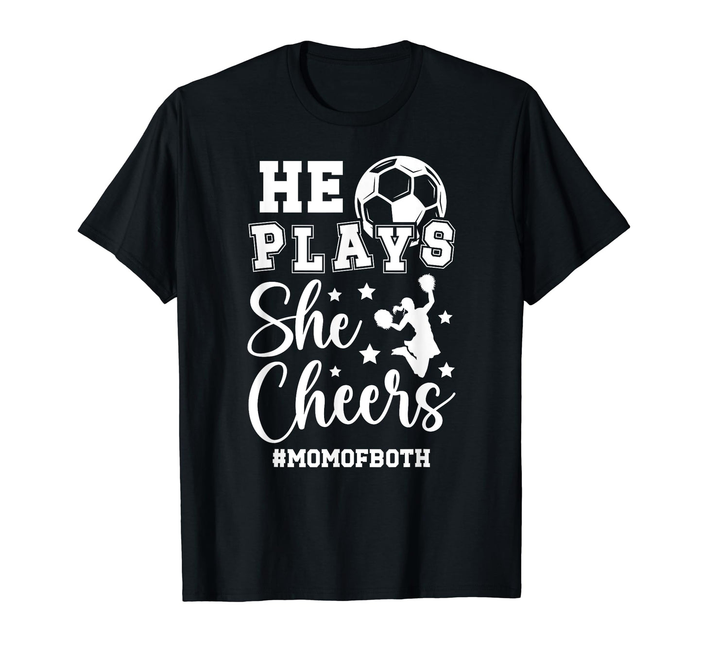 He Plays She Cheers Mom Both T-Shirt - Casual Everyday Wear for Adults - T-Shirt, Sweatshirt, Hoodie