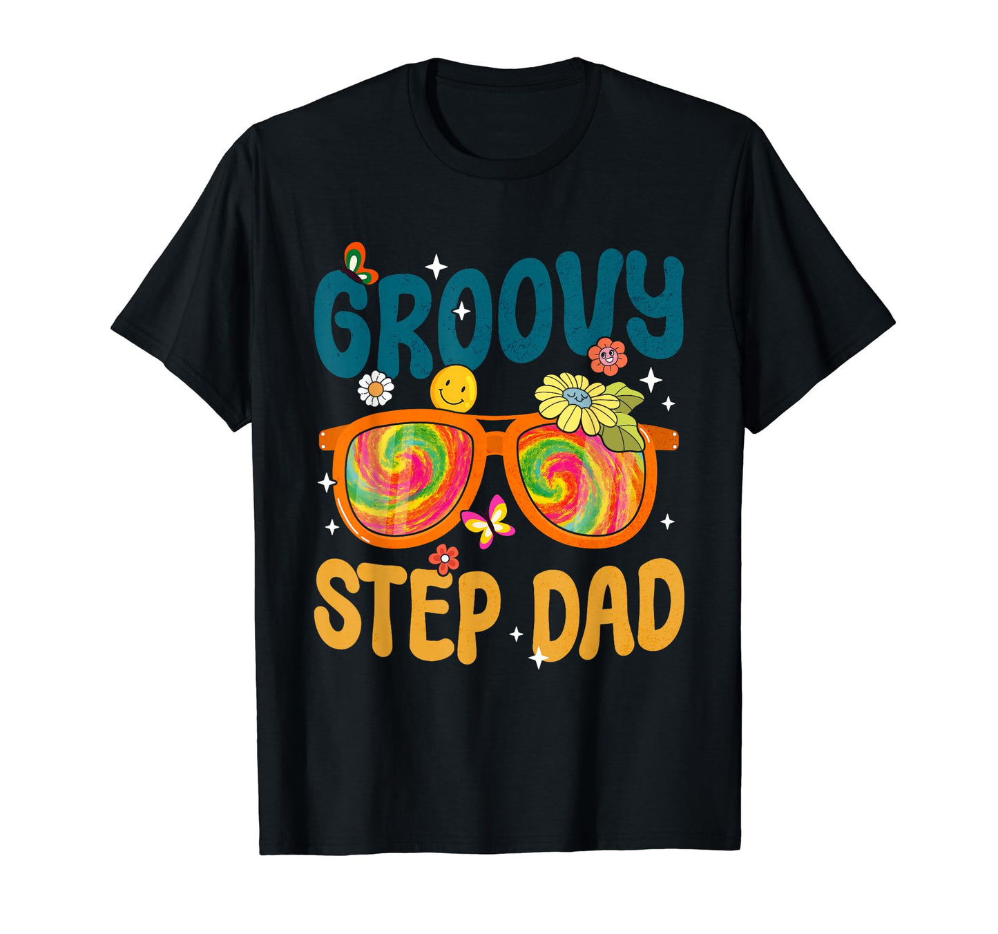 Groovy Step Dad Tie Dye Gifts T-Shirt - Casual Everyday Wear for Adults - T-Shirt, Sweatshirt, Hoodie