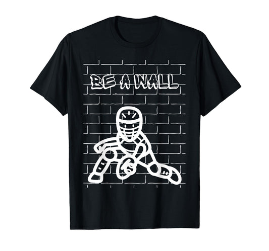 Be Wall Softball Catcher Baseball T-Shirt - Trendy Graphic Men Women - T-Shirt, Sweatshirt, Hoodie