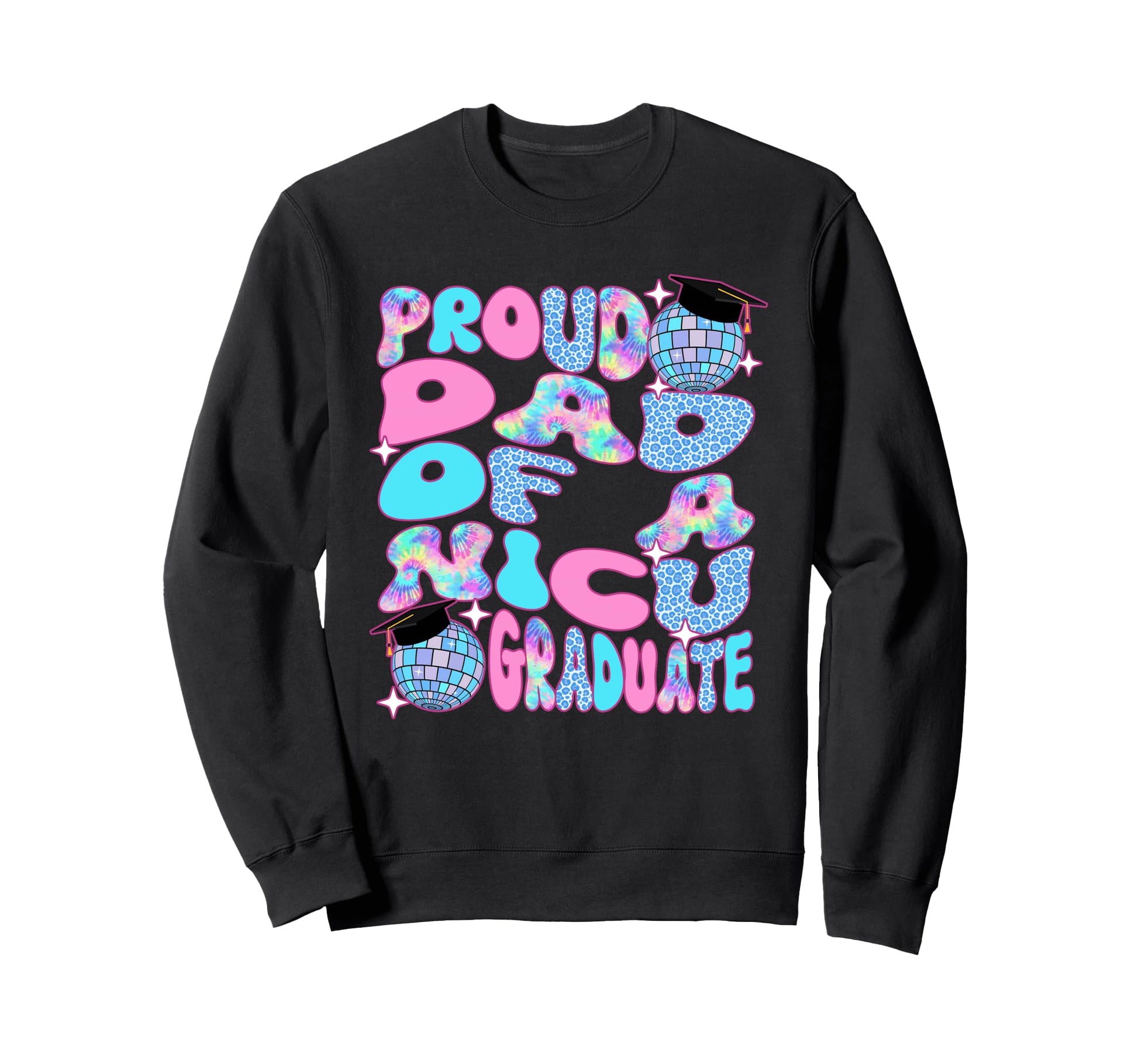 Groovy Proud Dad Nicu Graduate Sweatshirt - Unique Graphic for Adults - T-Shirt, Sweatshirt, Hoodie