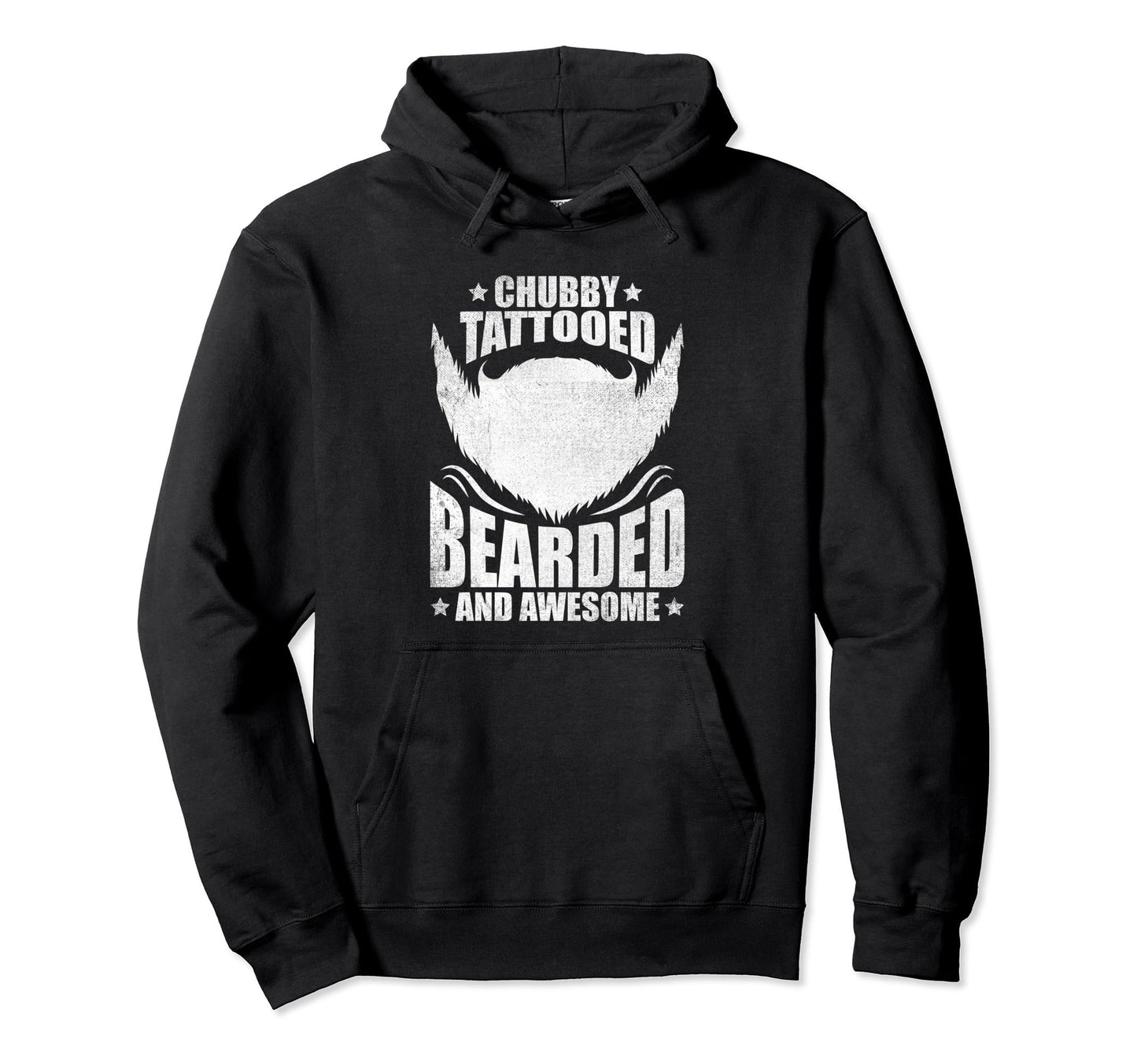Chubby Tattooed Bearded And Awesome Funny Hoodie - Custom Art Print Unisex - T-Shirt, Sweatshirt, Hoodie