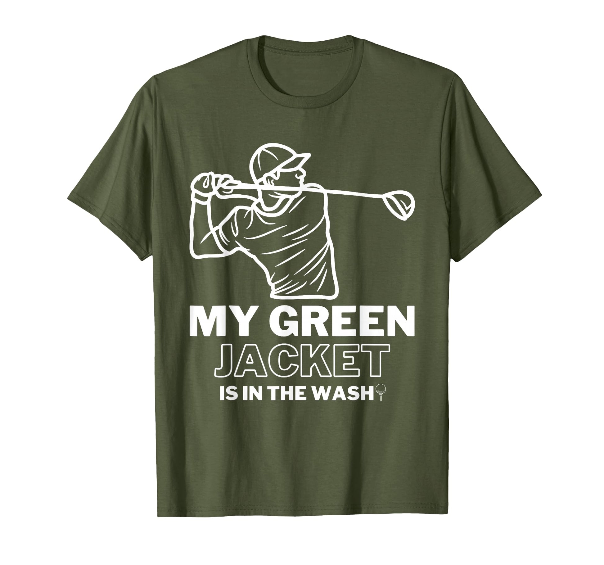 My Jacket Green Wash Master Golf T-Shirt - Aesthetic Graphic Men Women - T-Shirt, Sweatshirt, Hoodie