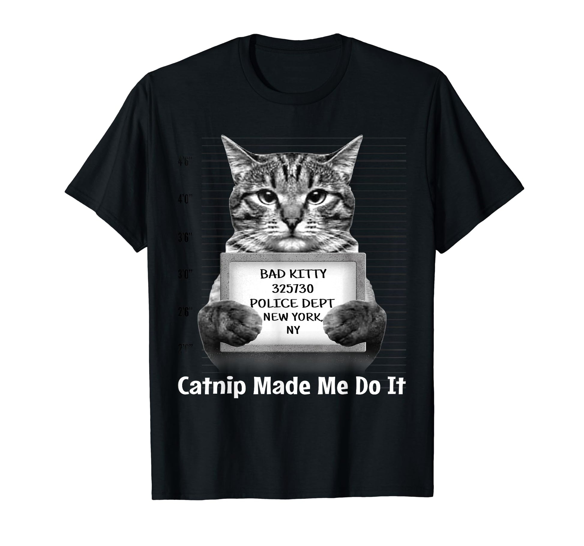 Catnip Made Me Do It Mr T-Shirt - Casual Everyday Wear Men Women - T-Shirt, Sweatshirt, Hoodie