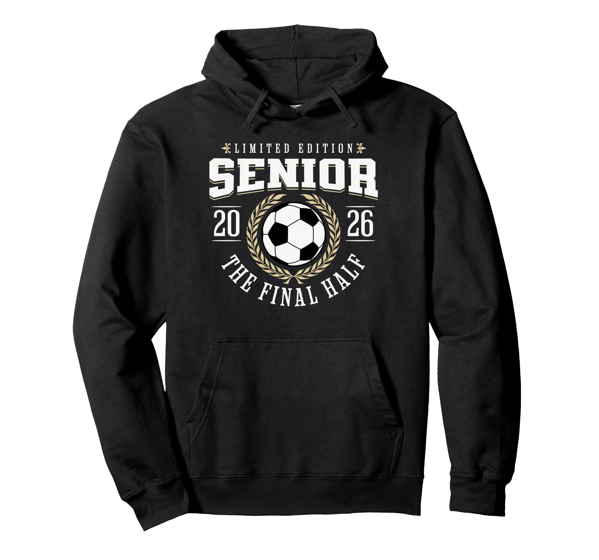 Senior Soccer 2026 Final Half Hoodie - Unique Graphic Men Women - T-Shirt, Sweatshirt, Hoodie