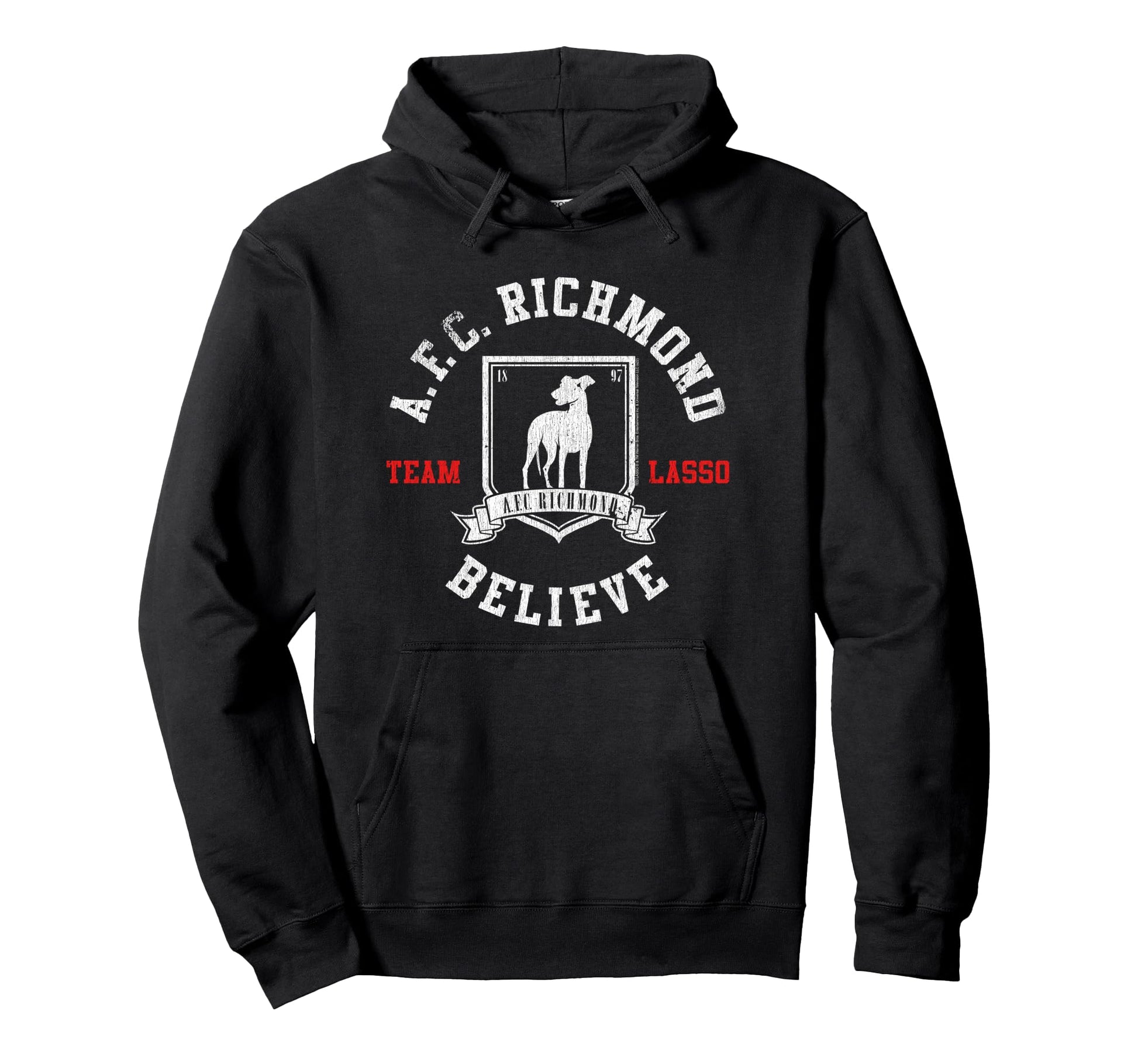 Ted Lasso Afc Richmond Believe Soccer Tv Show Hoodie - Graphic Print Unisex - T-Shirt, Sweatshirt, Hoodie