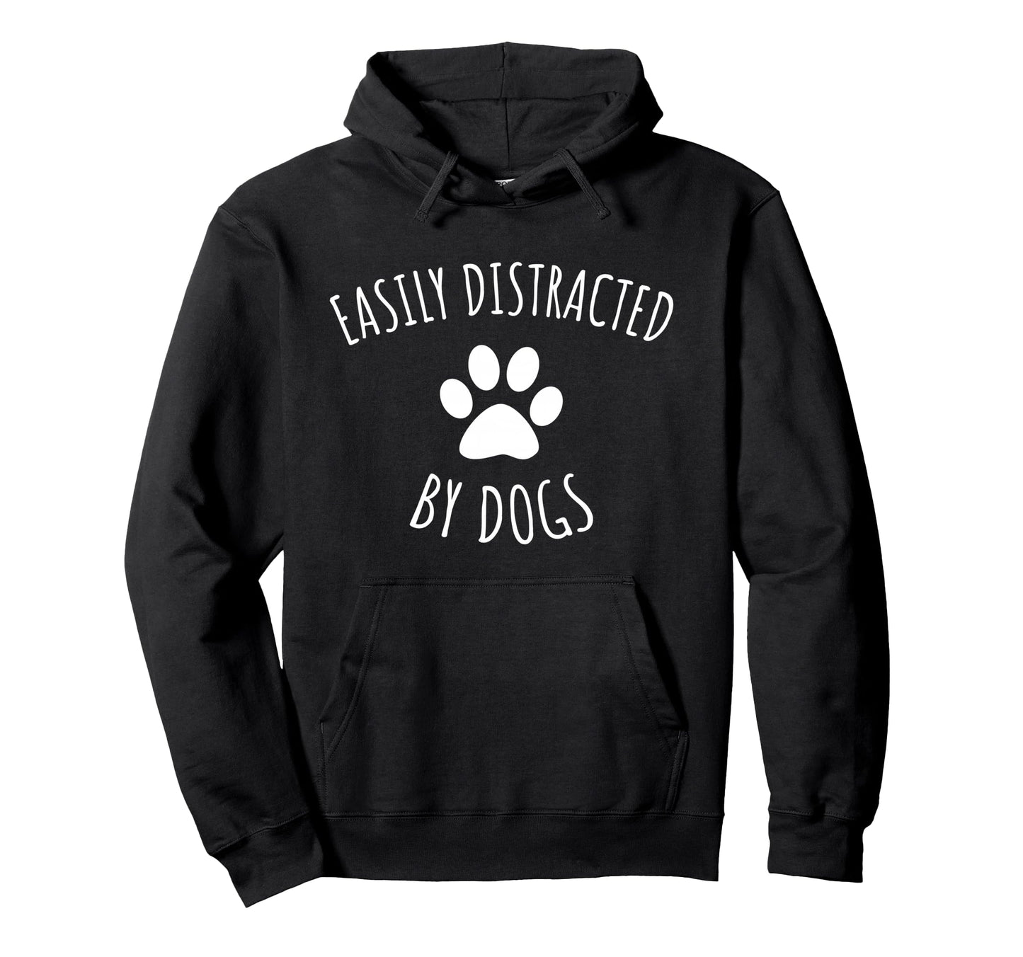 Easily Distracted Dogs Dog Hoodie - Custom Art Print Unisex - T-Shirt, Sweatshirt, Hoodie