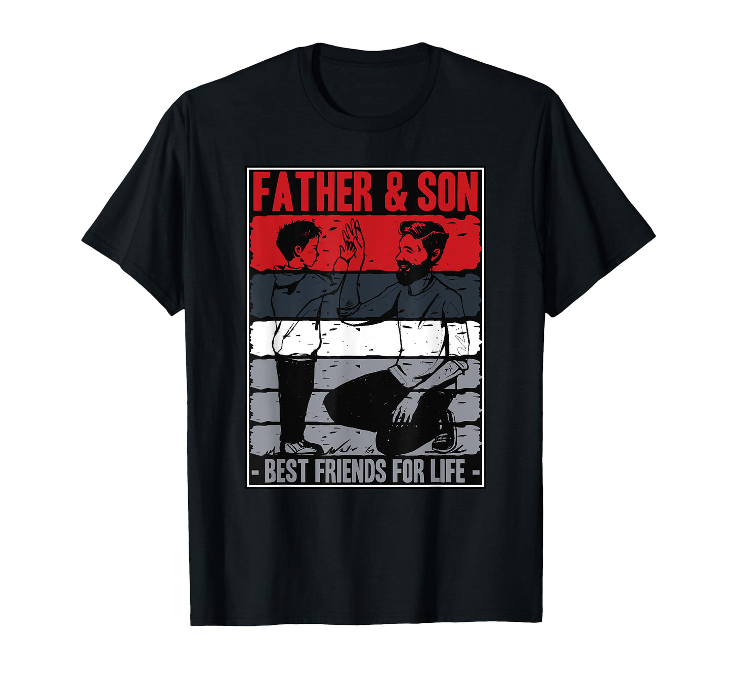 Father And Son Best Friends Life Dad T-Shirt - Custom Art Print Unisex - T-Shirt, Sweatshirt, Hoodie