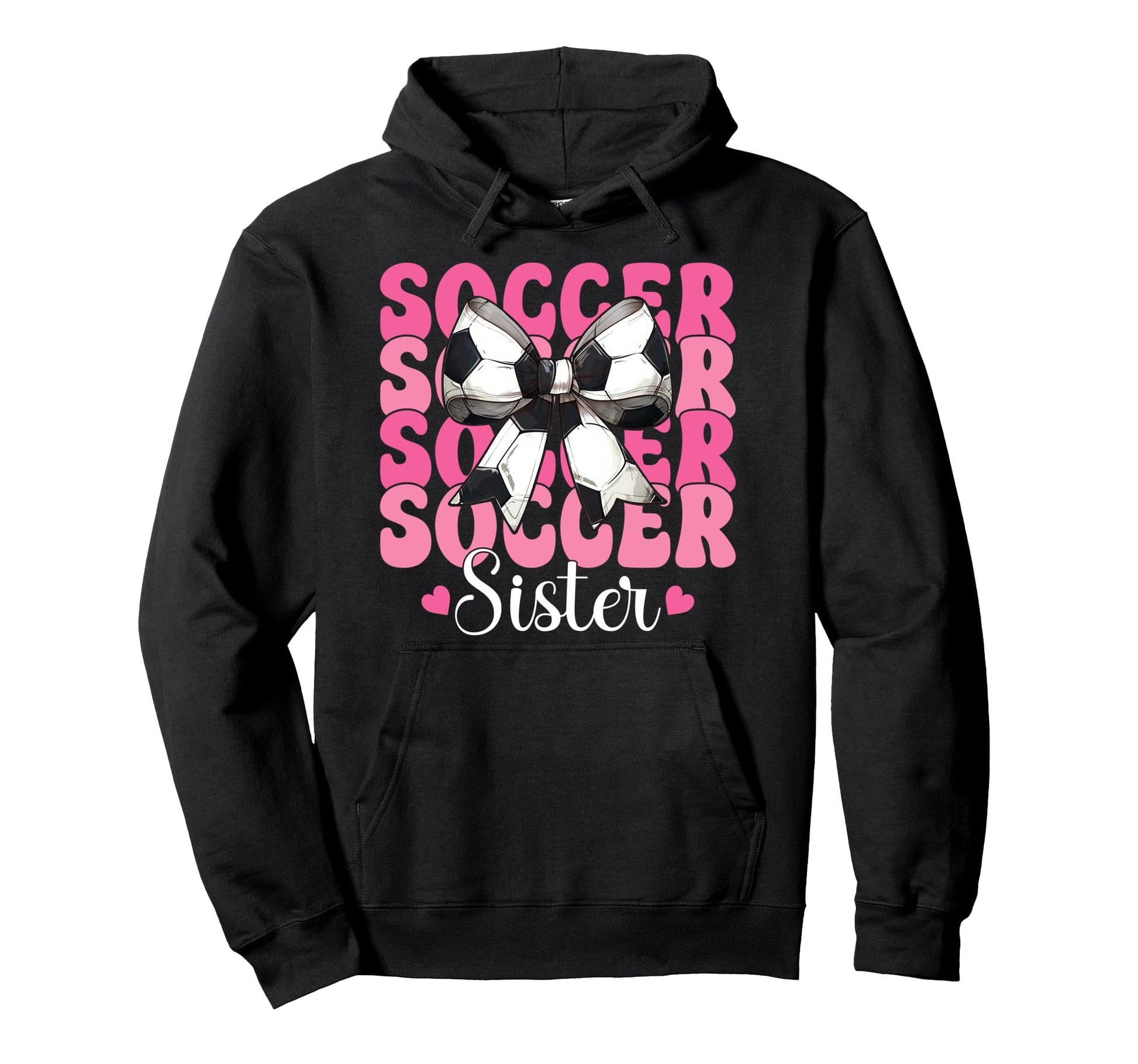 Soccer Sister Soccer Sis Coquette Bow Hoodie - Novelty Apparel Men Women - T-Shirt, Sweatshirt, Hoodie