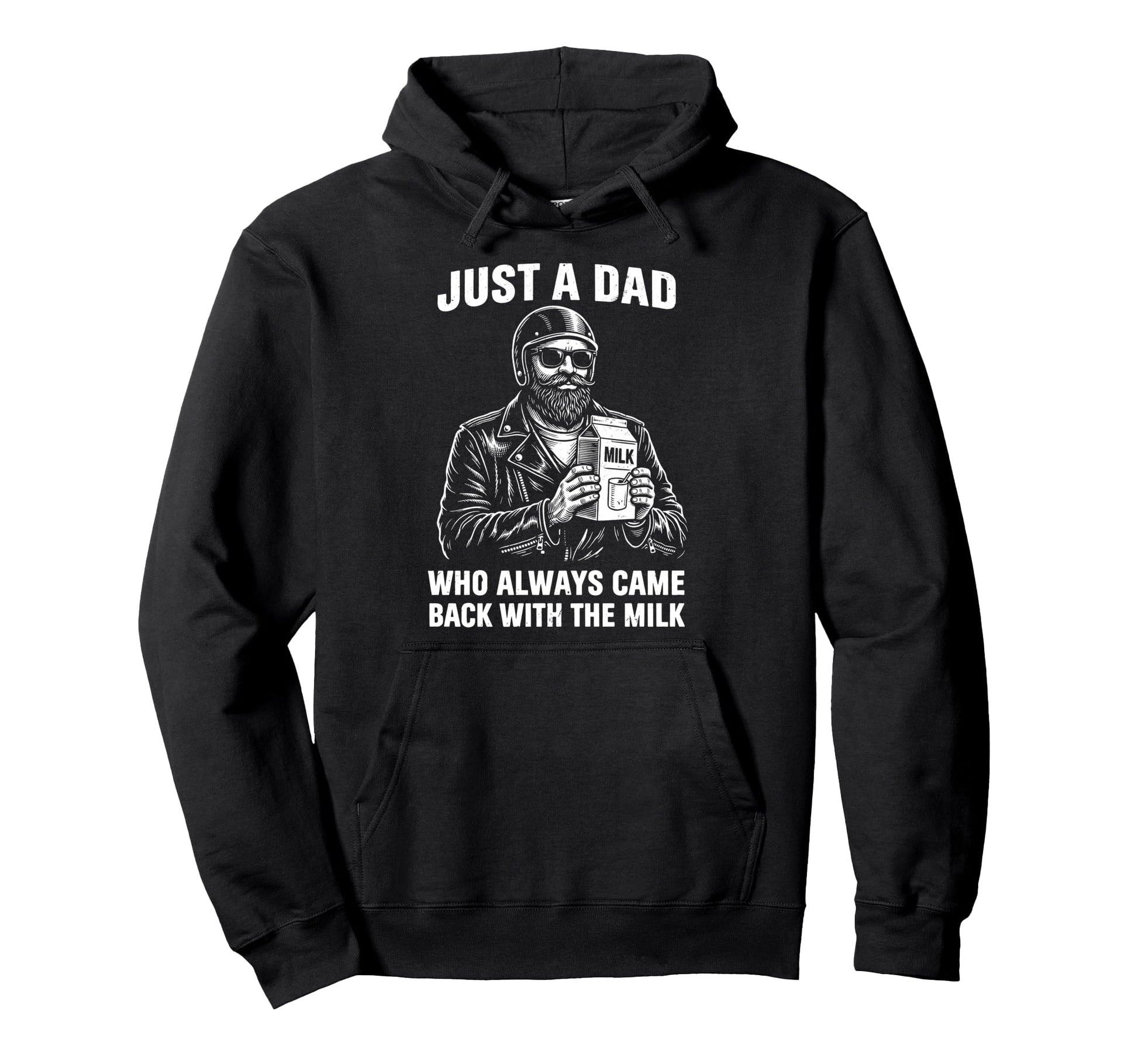 Just Dad Who Always Came Back Milk Hoodie - Minimalist Print Men Women - T-Shirt, Sweatshirt, Hoodie