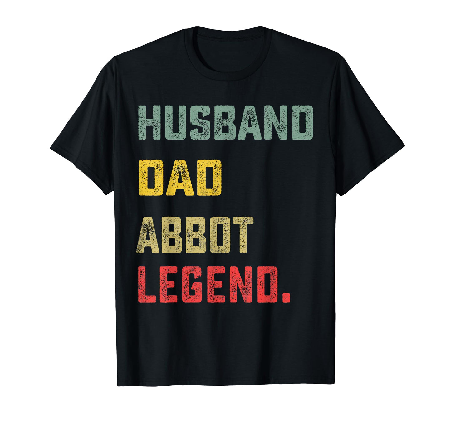 Husband Dad Abbot Legend Fathers Day T-Shirt - Graphic Print for Adults - T-Shirt, Sweatshirt, Hoodie