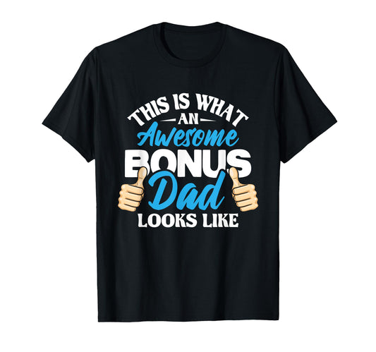 Awesome Bonus Dad Looks Like Uncle T-Shirt - Custom Art Print Unisex - T-Shirt, Sweatshirt, Hoodie