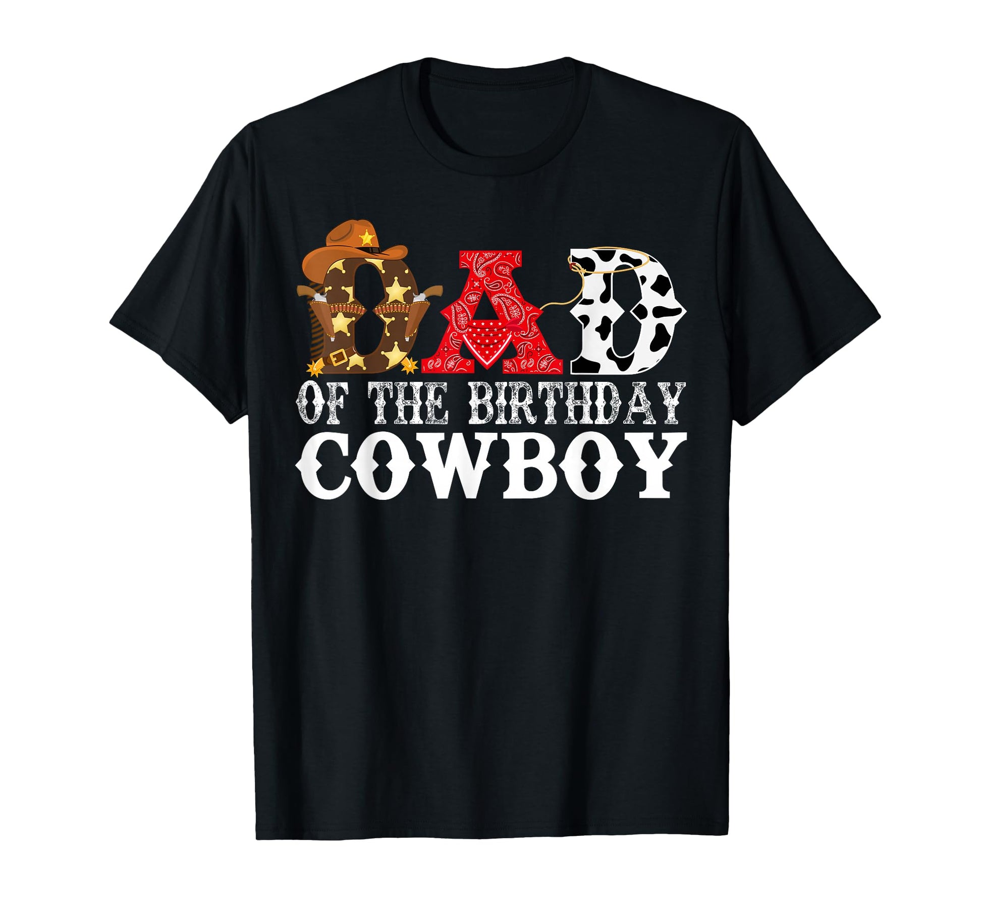 Dad 1St First Birthday Cowboy T-Shirt - Casual Everyday Wear Men Women - T-Shirt, Sweatshirt, Hoodie