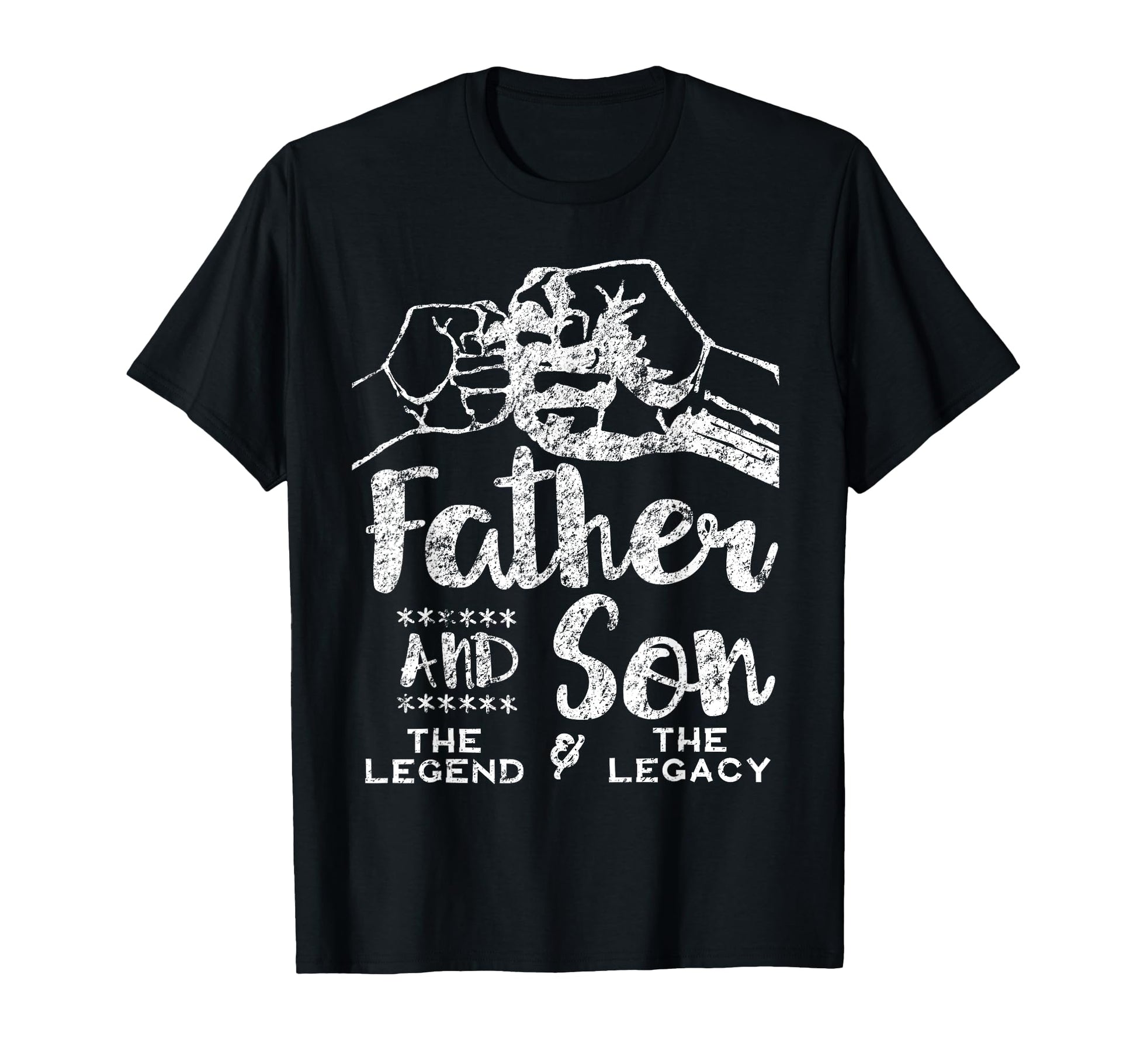 Father And Son Legend And Legacy T-Shirt - Novelty Apparel Men Women - T-Shirt, Sweatshirt, Hoodie