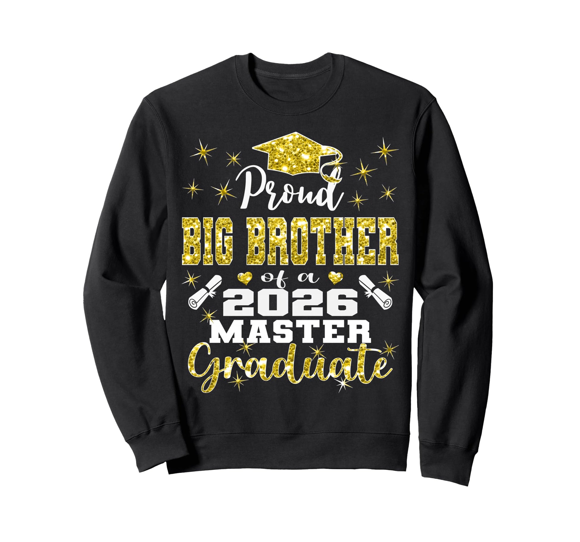 Proud Big Brother 2026 Class Master Sweatshirt - Custom Art Print Unisex - T-Shirt, Sweatshirt, Hoodie