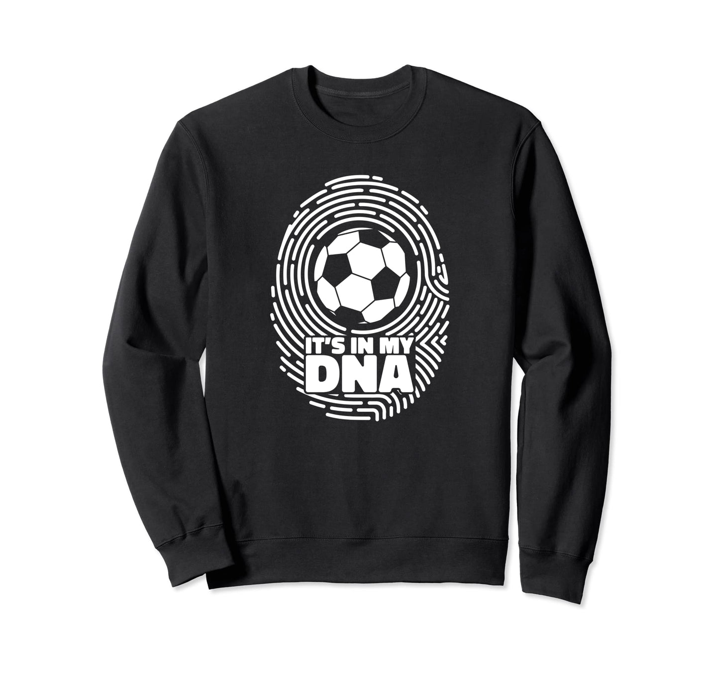 Its My Dna Fu Ball Goal Keeper Sweatshirt - Casual Everyday Wear Men Women - T-Shirt, Sweatshirt, Hoodie