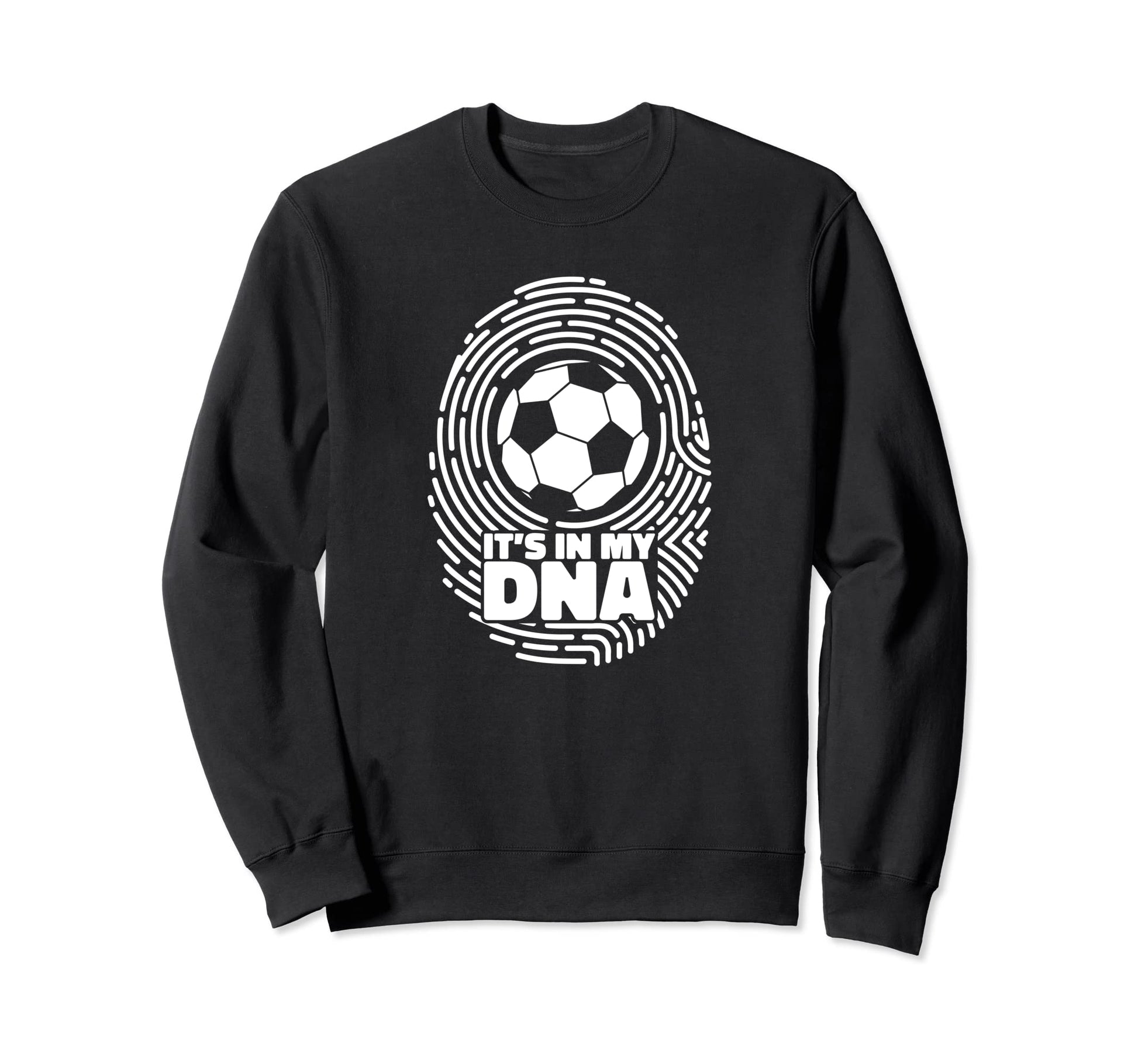 Its My Dna Fu Ball Goal Keeper Sweatshirt - Casual Everyday Wear Men Women - T-Shirt, Sweatshirt, Hoodie