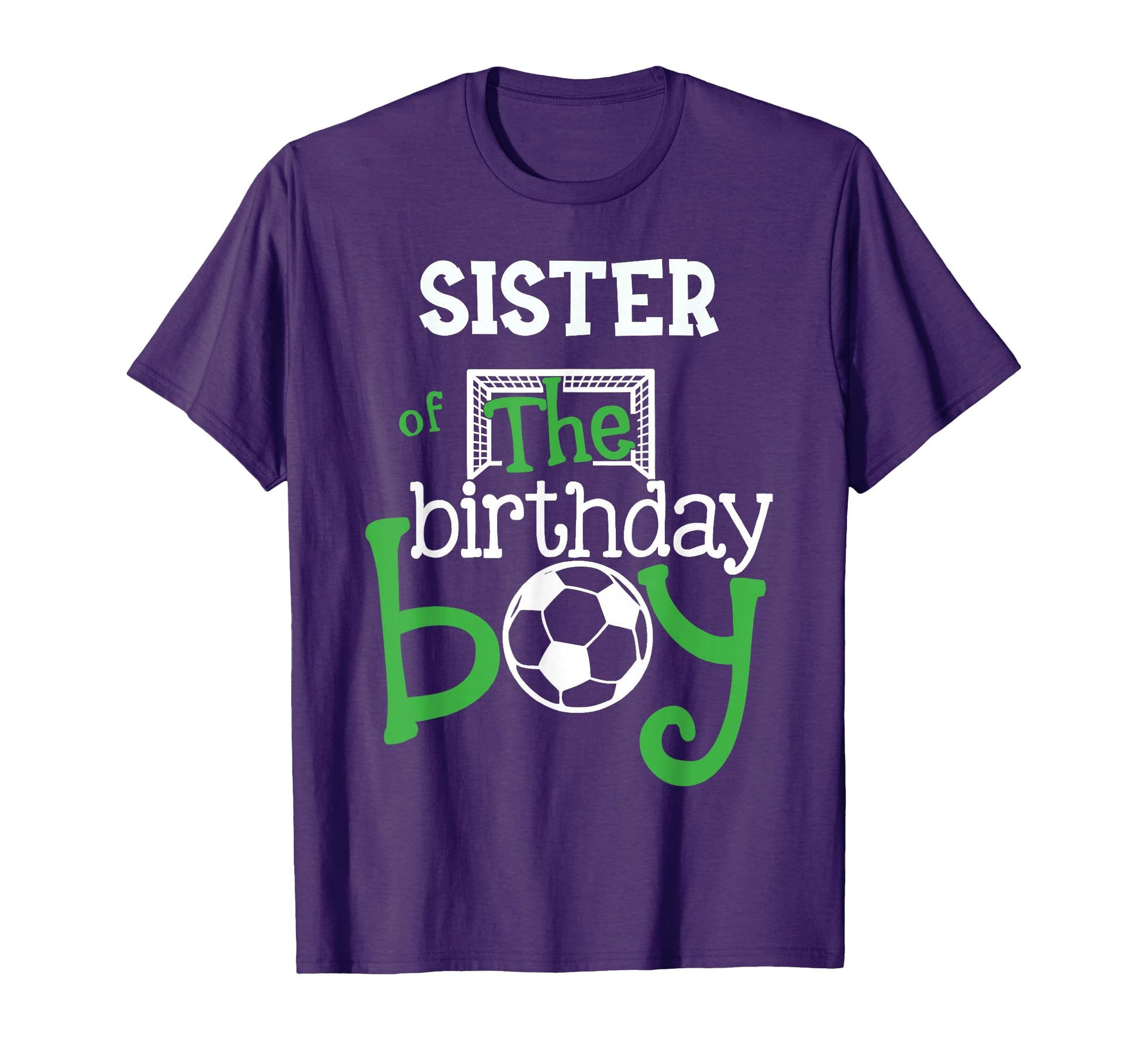 Sister Birthday Soccer Player T-Shirt - Streetwear Style for Adults - T-Shirt, Sweatshirt, Hoodie