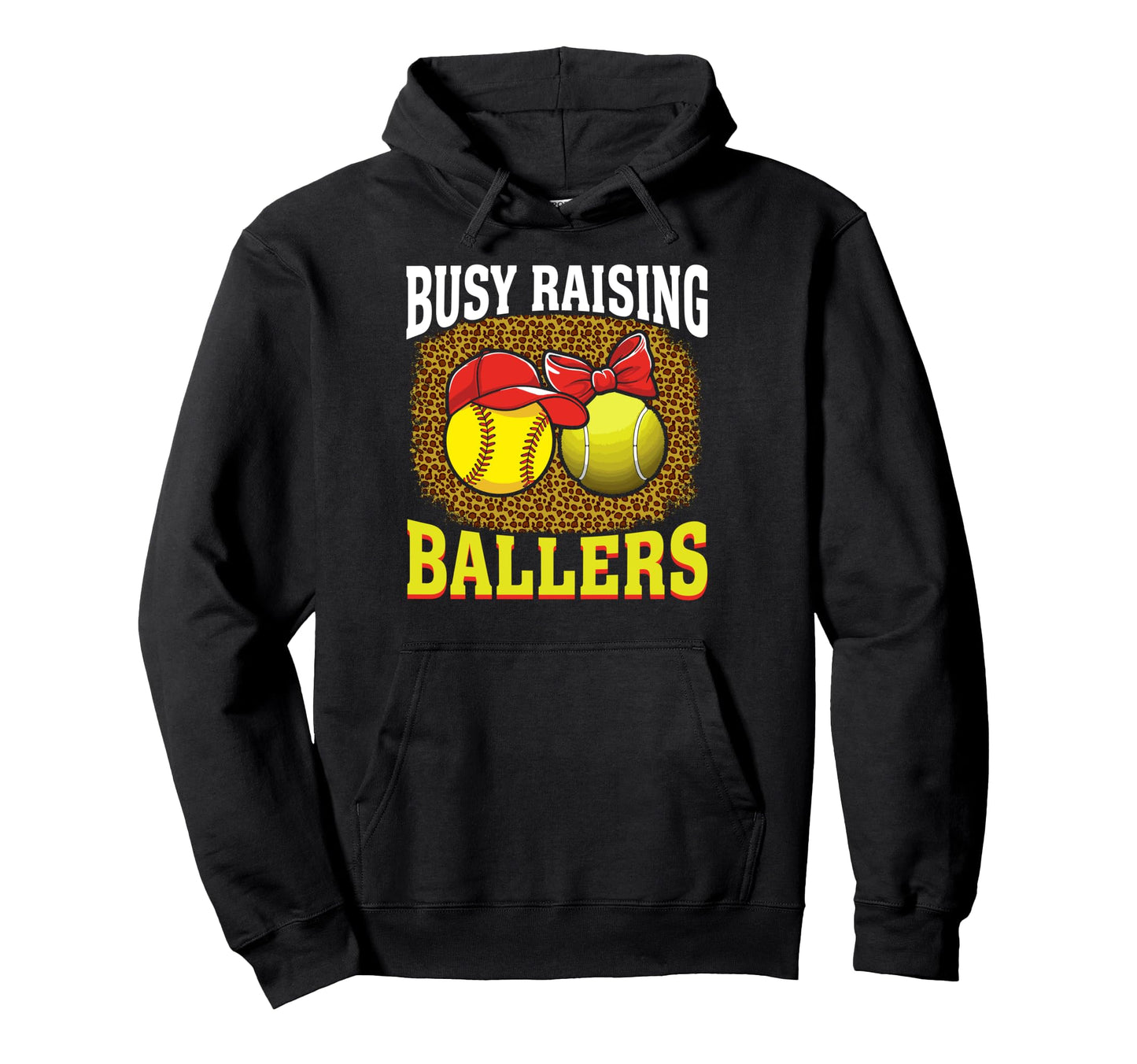 Busy Raising Ballers Softball Tennis Hoodie - Trendy Graphic for Adults - T-Shirt, Sweatshirt, Hoodie