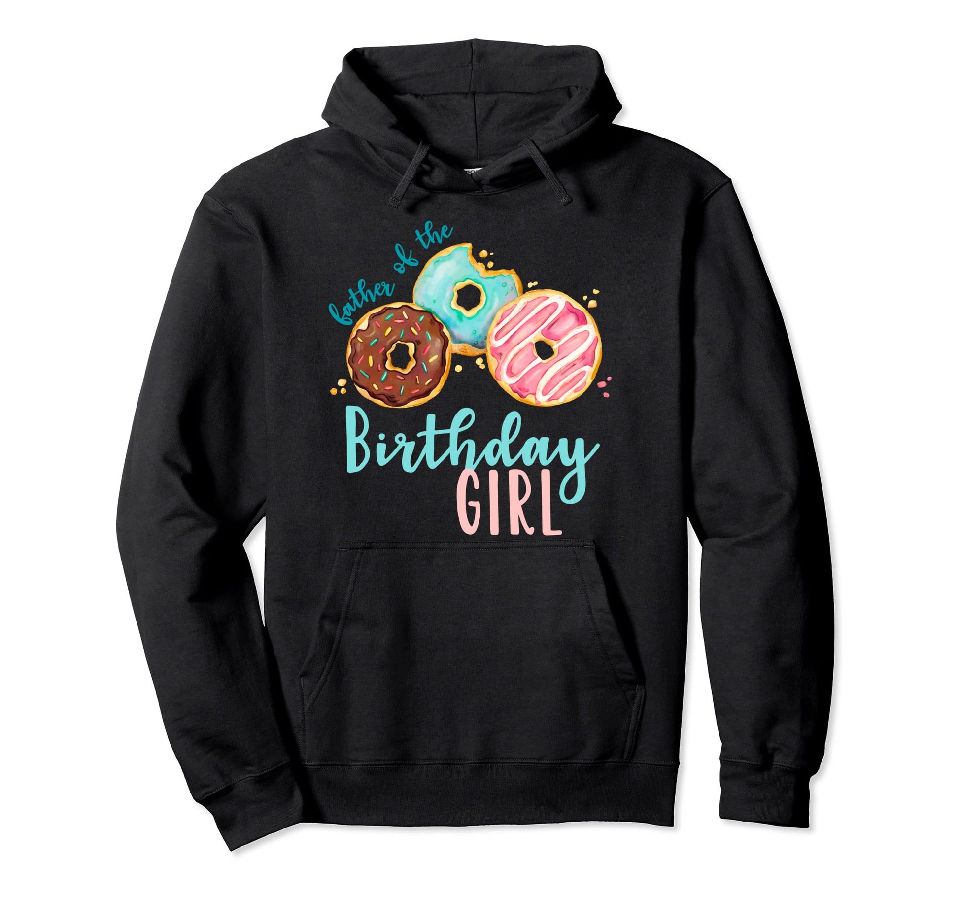 Dad Birthday Donut Birthday Party Theme Hoodie - Streetwear Style Unisex - T-Shirt, Sweatshirt, Hoodie