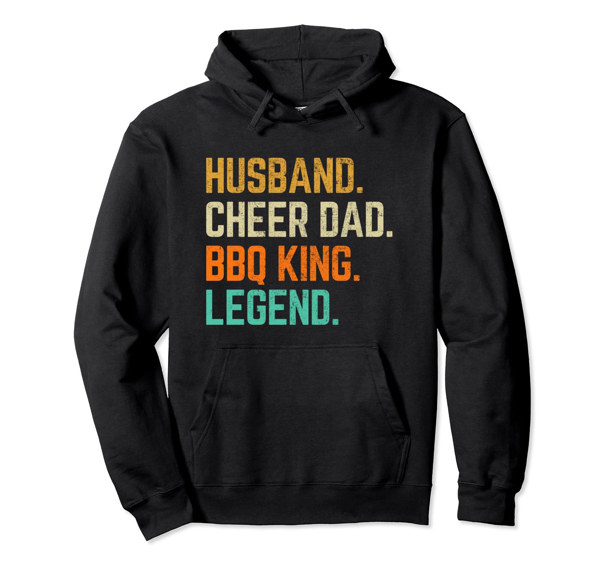 Cheer Dad Husband Bbq King Legend Hoodie - Streetwear Style for Adults - T-Shirt, Sweatshirt, Hoodie