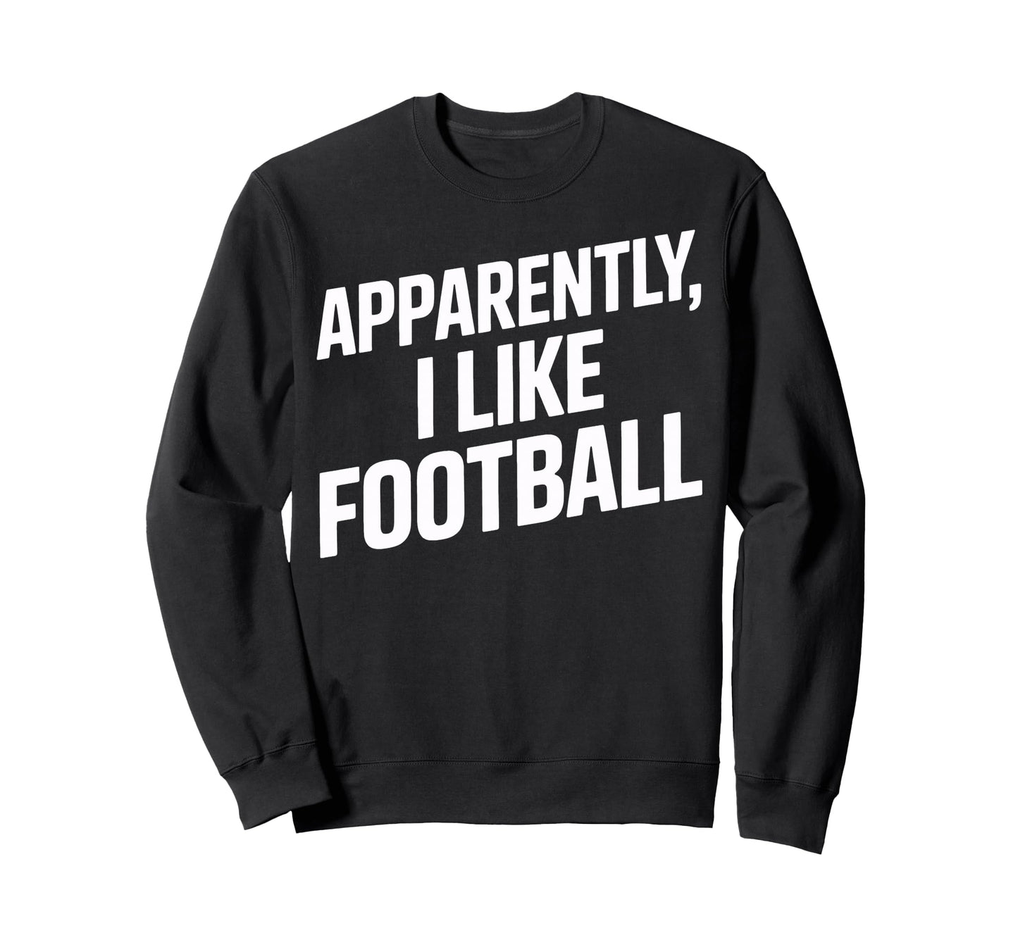 Soccer Supporter Apparently I Sweatshirt - Minimalist Print for Adults - T-Shirt, Sweatshirt, Hoodie