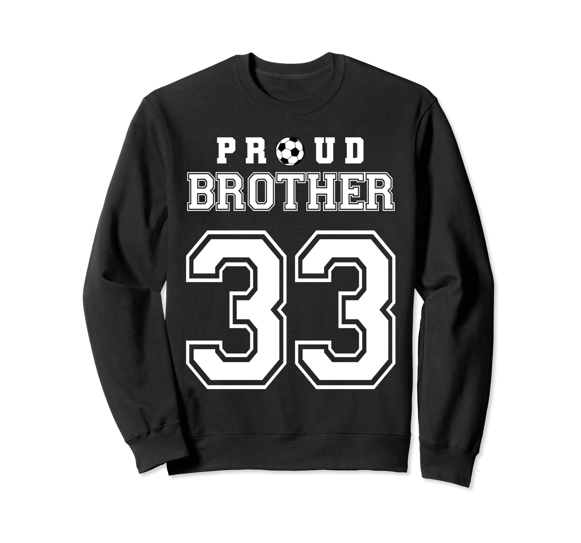 Number 33 Custom Proud Soccer Futbol Sweatshirt - Trendy Graphic Men Women - T-Shirt, Sweatshirt, Hoodie