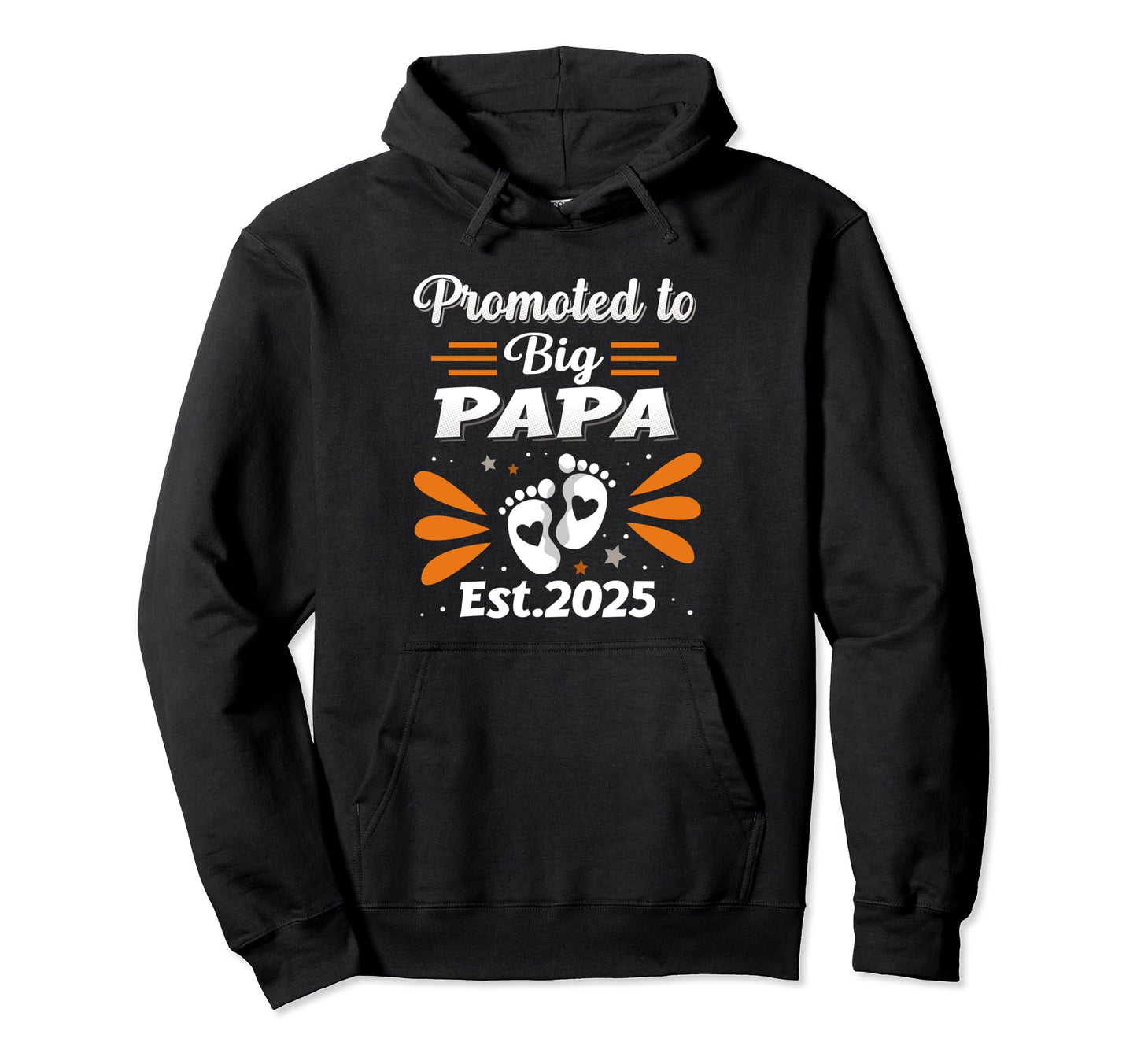Promote To Big Papa Bear Dad Est 2025 Hoodie - Novelty Apparel for Adults - T-Shirt, Sweatshirt, Hoodie