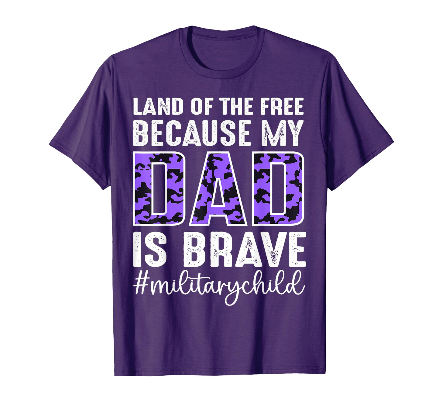 Land Free Because My Dad Brave Proud T-Shirt - Novelty Apparel Unisex - T-Shirt, Sweatshirt, Hoodie