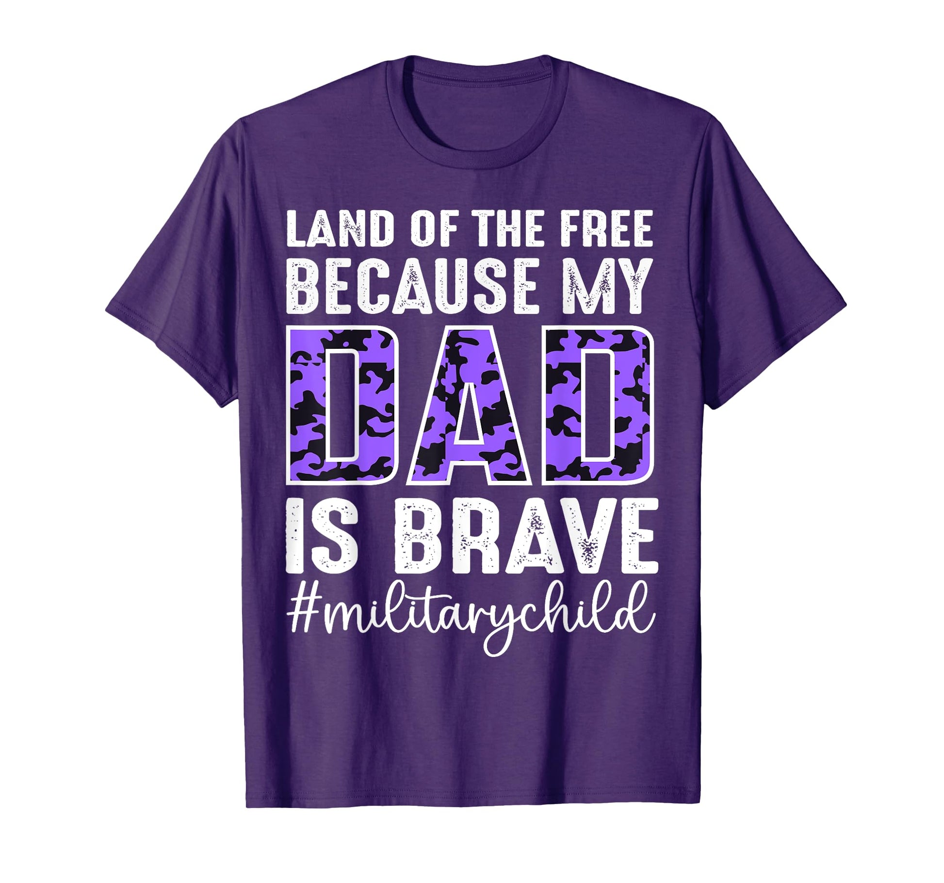 Land Free Because My Dad Brave Proud T-Shirt - Novelty Apparel Unisex - T-Shirt, Sweatshirt, Hoodie