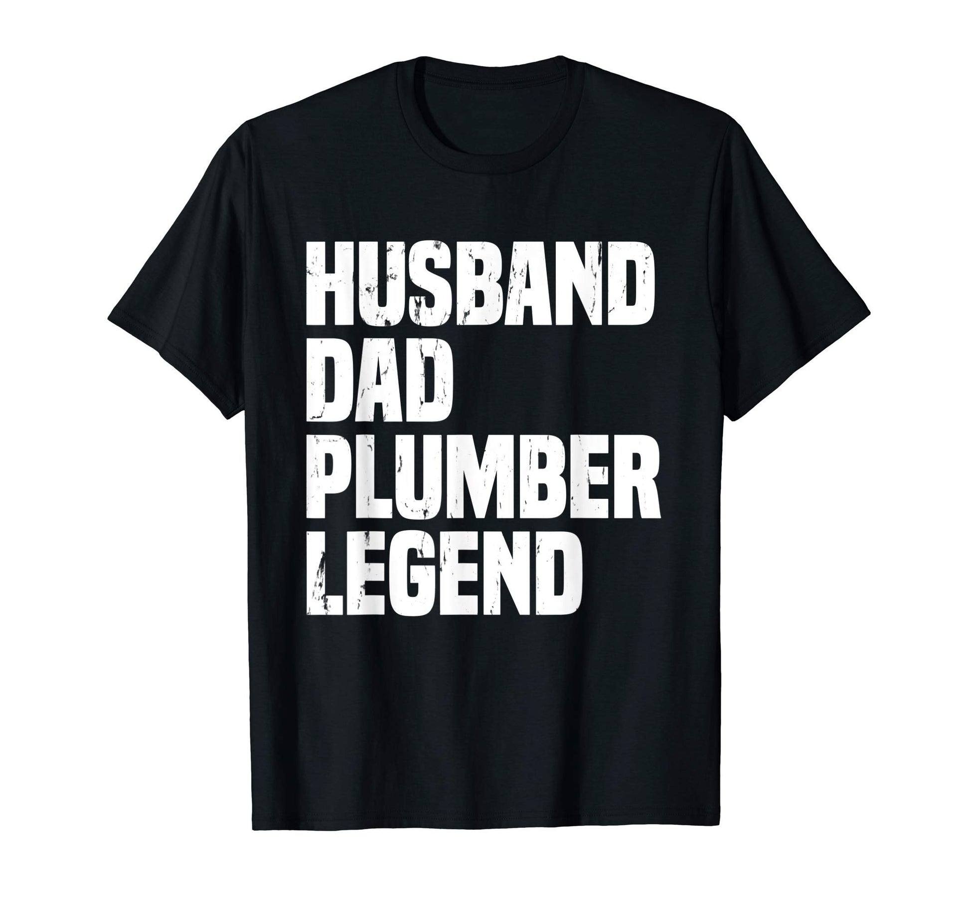 Mens Funny Husband Dad Plumber T-Shirt - Fun Novelty Design Men Women - T-Shirt, Sweatshirt, Hoodie