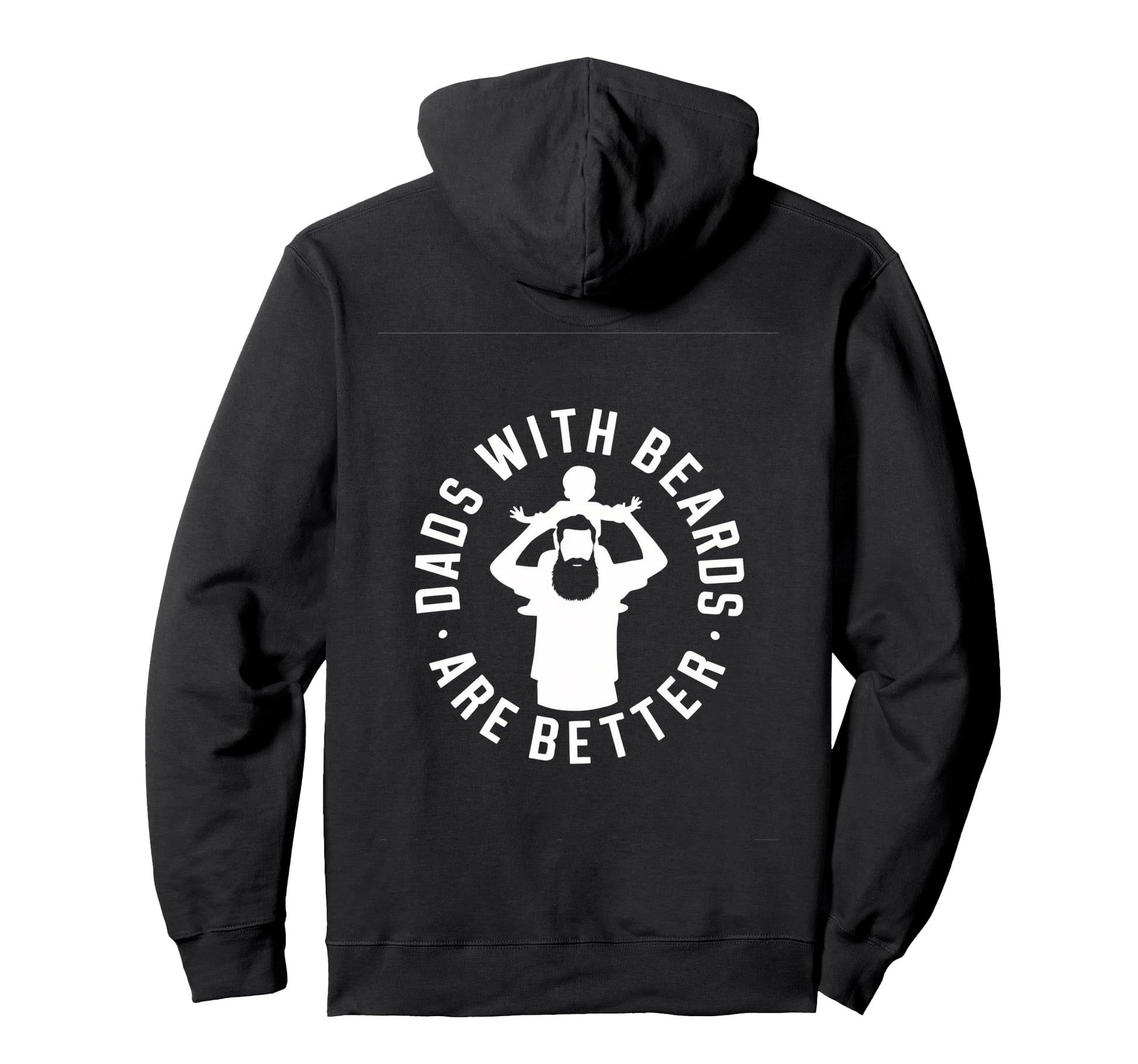 Dads Beards Are Better Fatherhood Love Hoodie - Minimalist Print Men Women - T-Shirt, Sweatshirt, Hoodie
