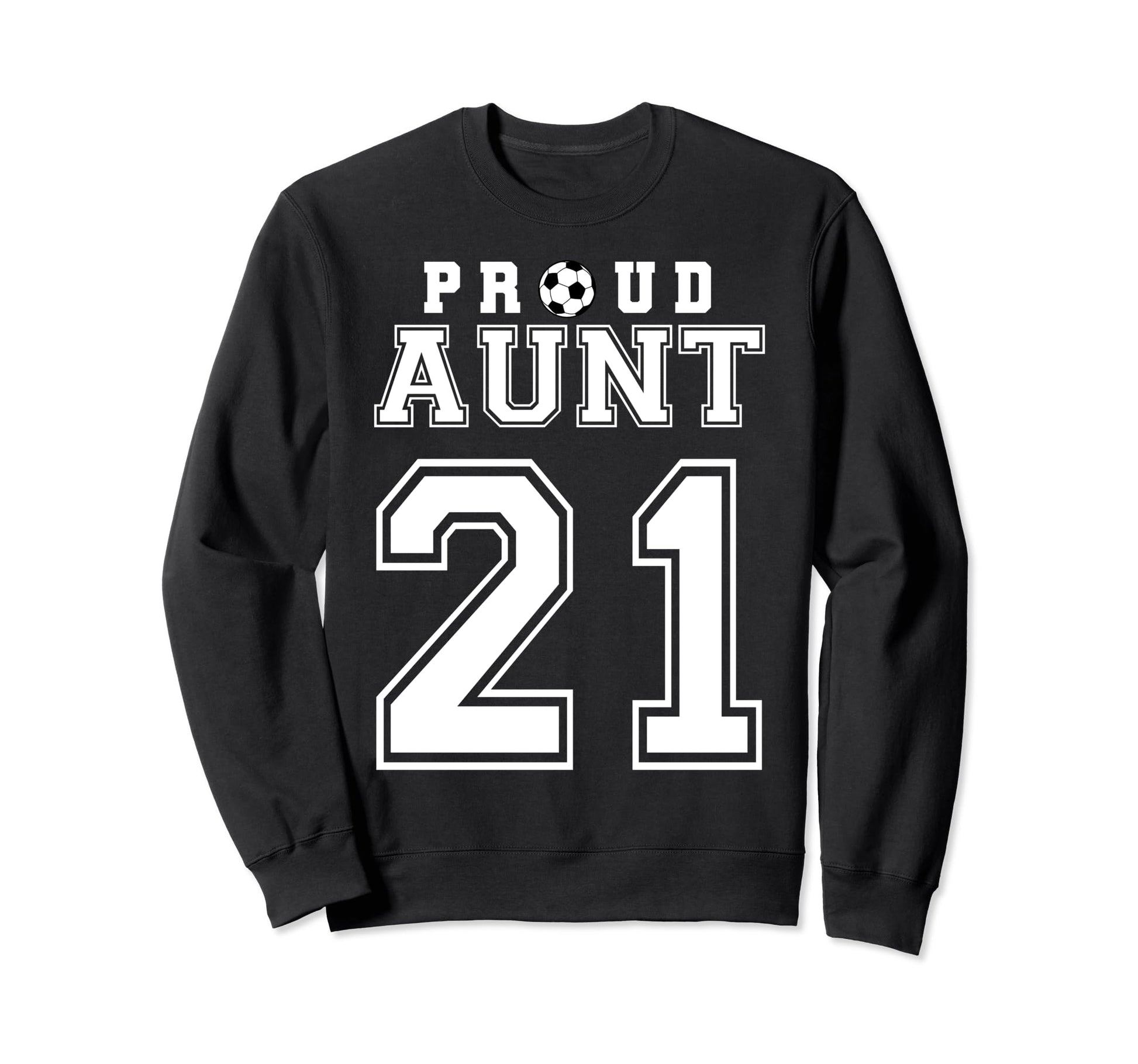 Number 21 Custom Proud Soccer Futbol Sweatshirt - Graphic Print Men Women - T-Shirt, Sweatshirt, Hoodie
