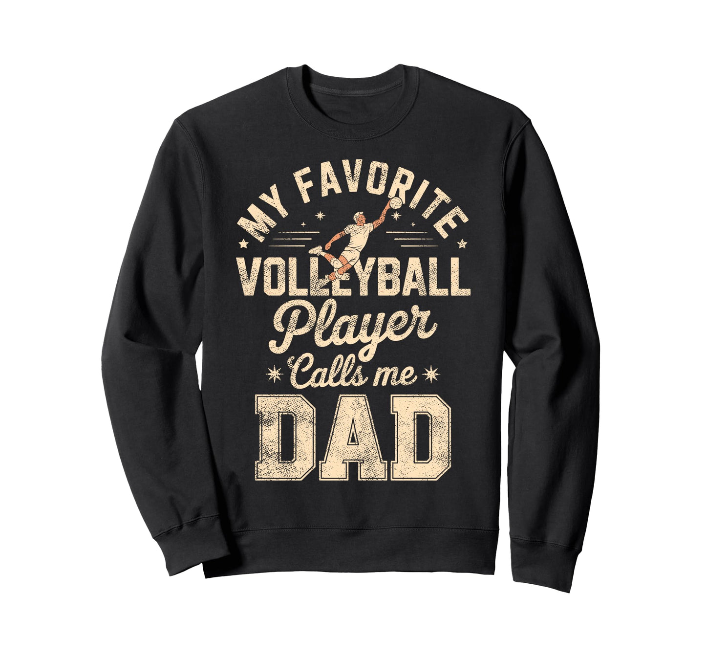 My Favorite Volleyball Player Sweatshirt - Casual Everyday Wear Men Women - T-Shirt, Sweatshirt, Hoodie