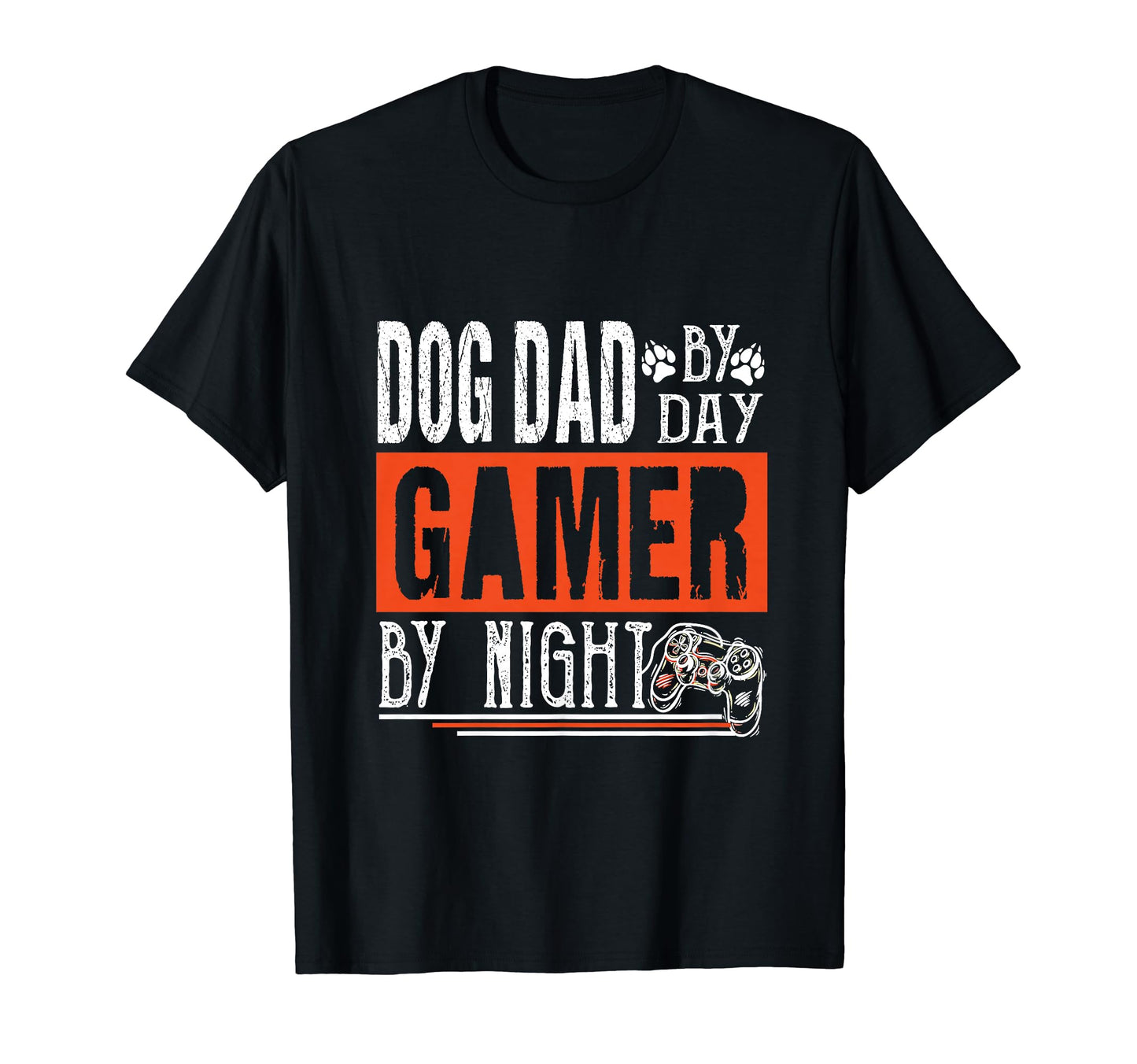 Mens Dog Dad Day Gamer Night Fathers T-Shirt - Fun Novelty Design Unisex - T-Shirt, Sweatshirt, Hoodie