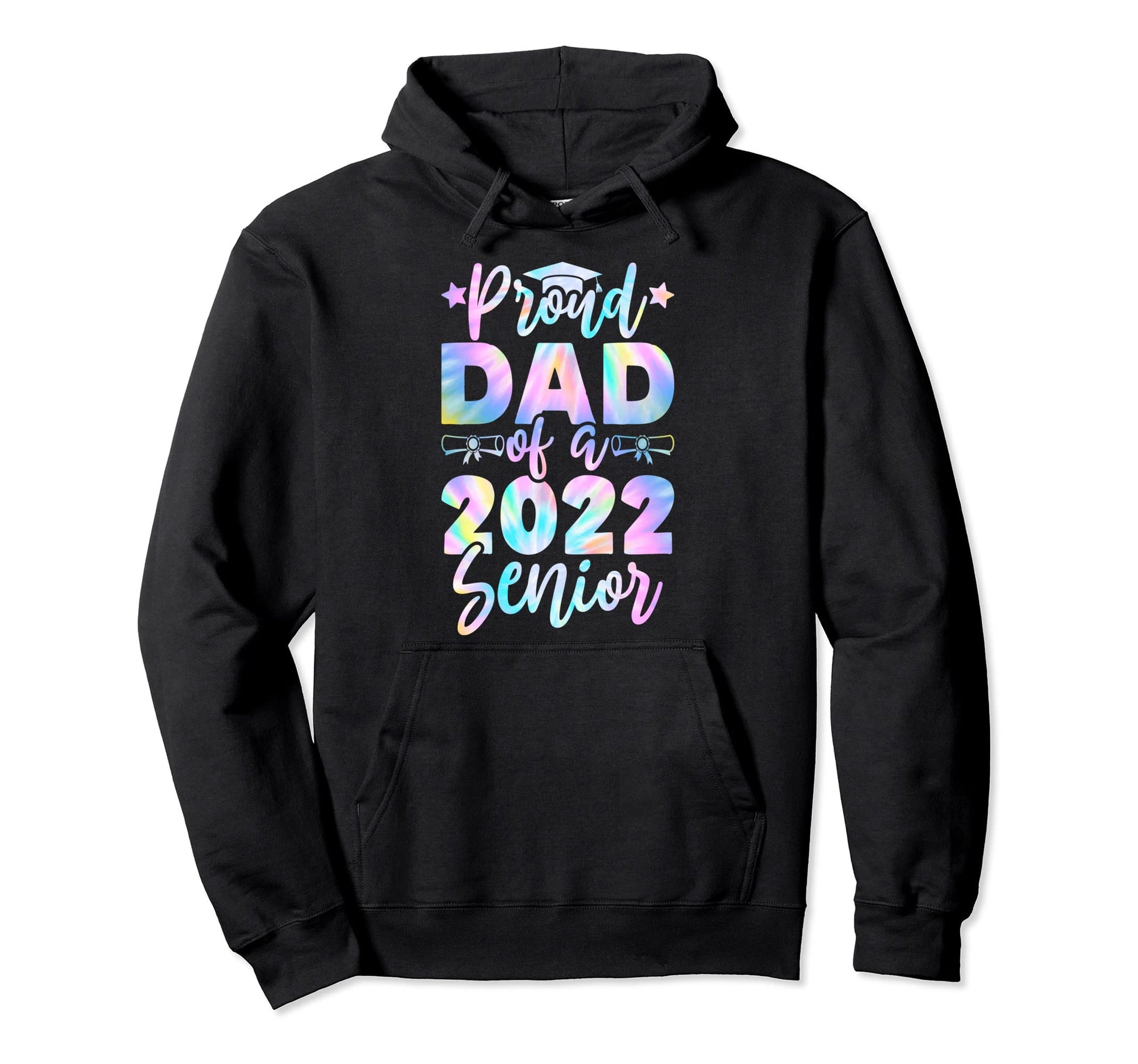 Proud Dad 2022 Senior Tie Dye Graduate Hoodie - Streetwear Style Men Women - T-Shirt, Sweatshirt, Hoodie